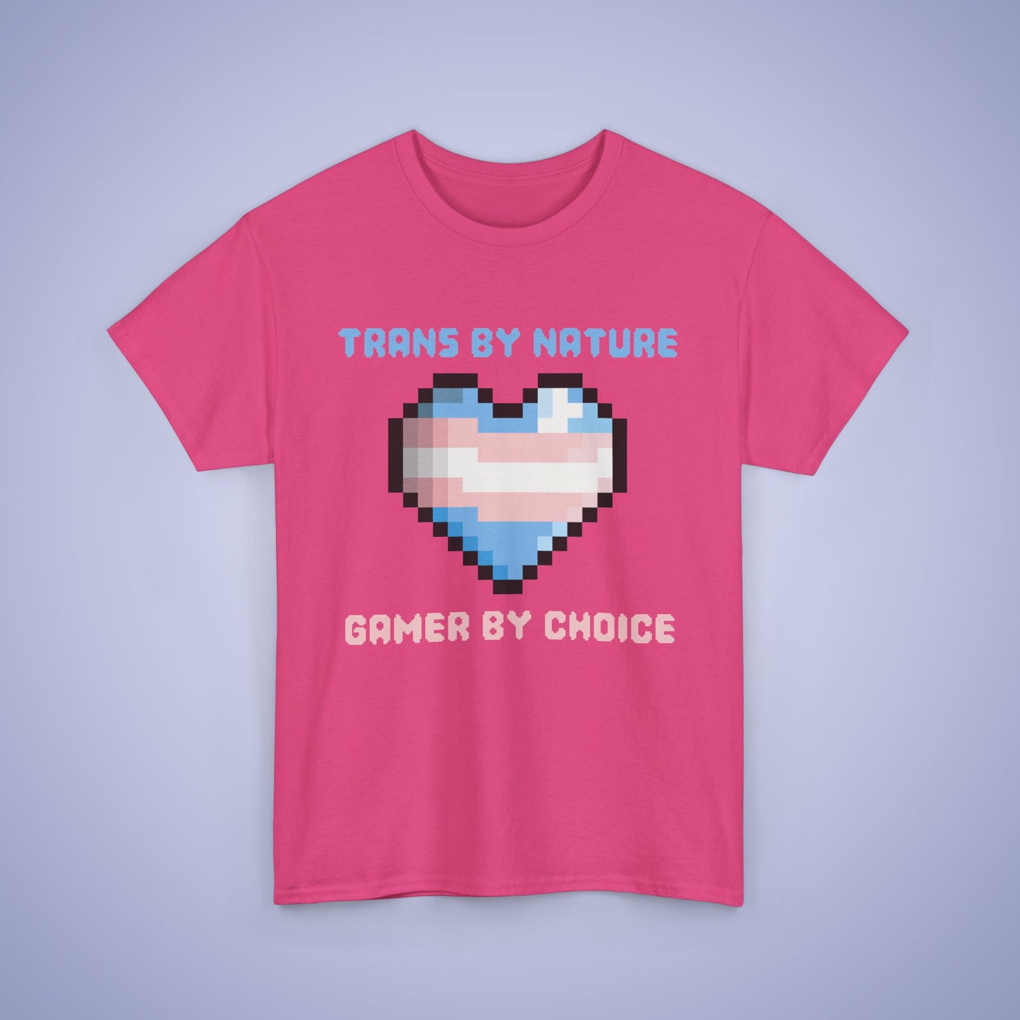 Trans By Nature Gamer By Choice LGBT Pride Month Matching T Shirt Unisex