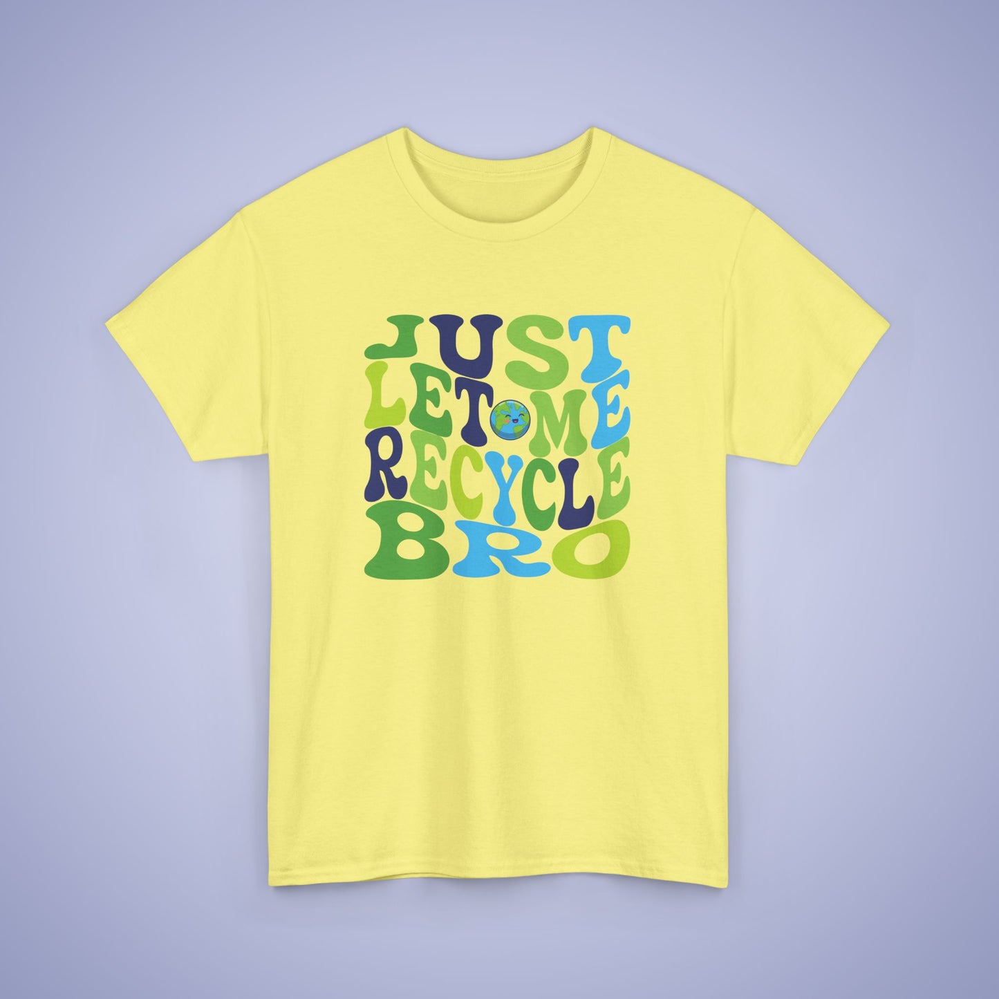 Just Let Me recycle Bro Earth Day Unisex Oversized T Shirt