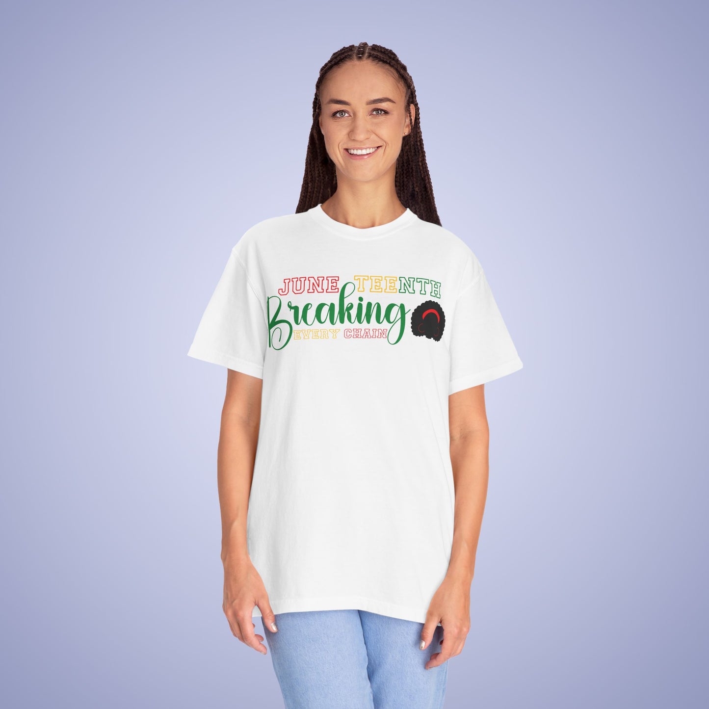 Breaking Every Chain Juneteenth 1865 Comfort Colors T Shirt Unisex