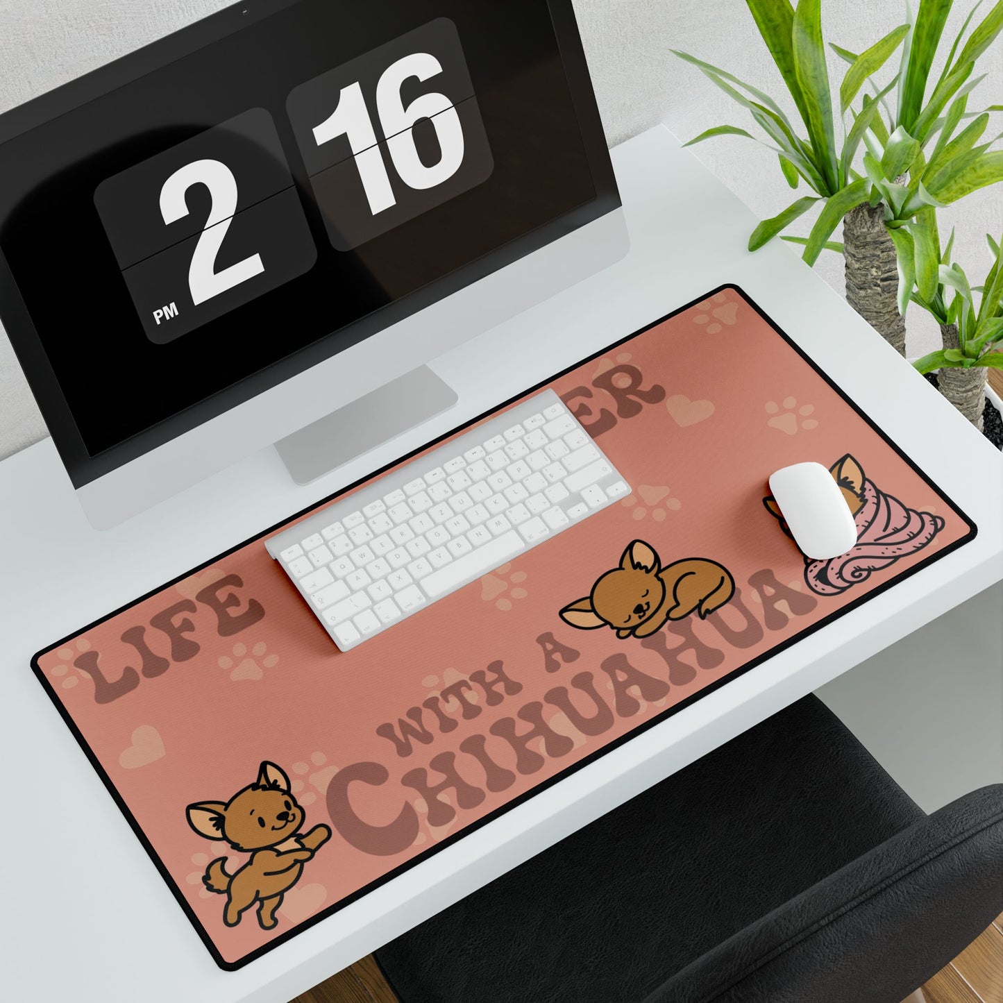 Life is Better with a Chihuahua Lover Gift Computer Desk Mat