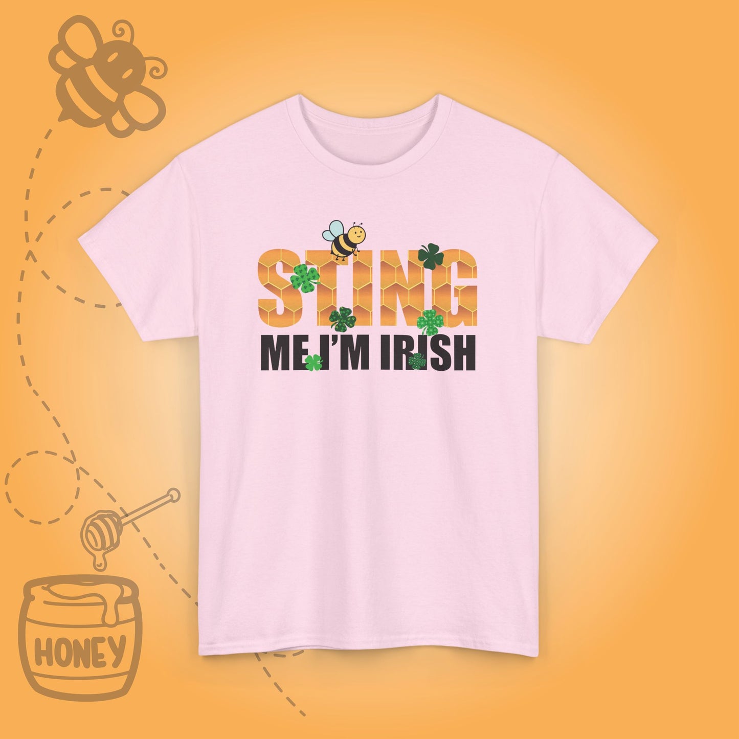 Sting Me i'm Irish Sweet As Honey Funny St Patrick's Day Bee Lover Design Unisex T Shirt