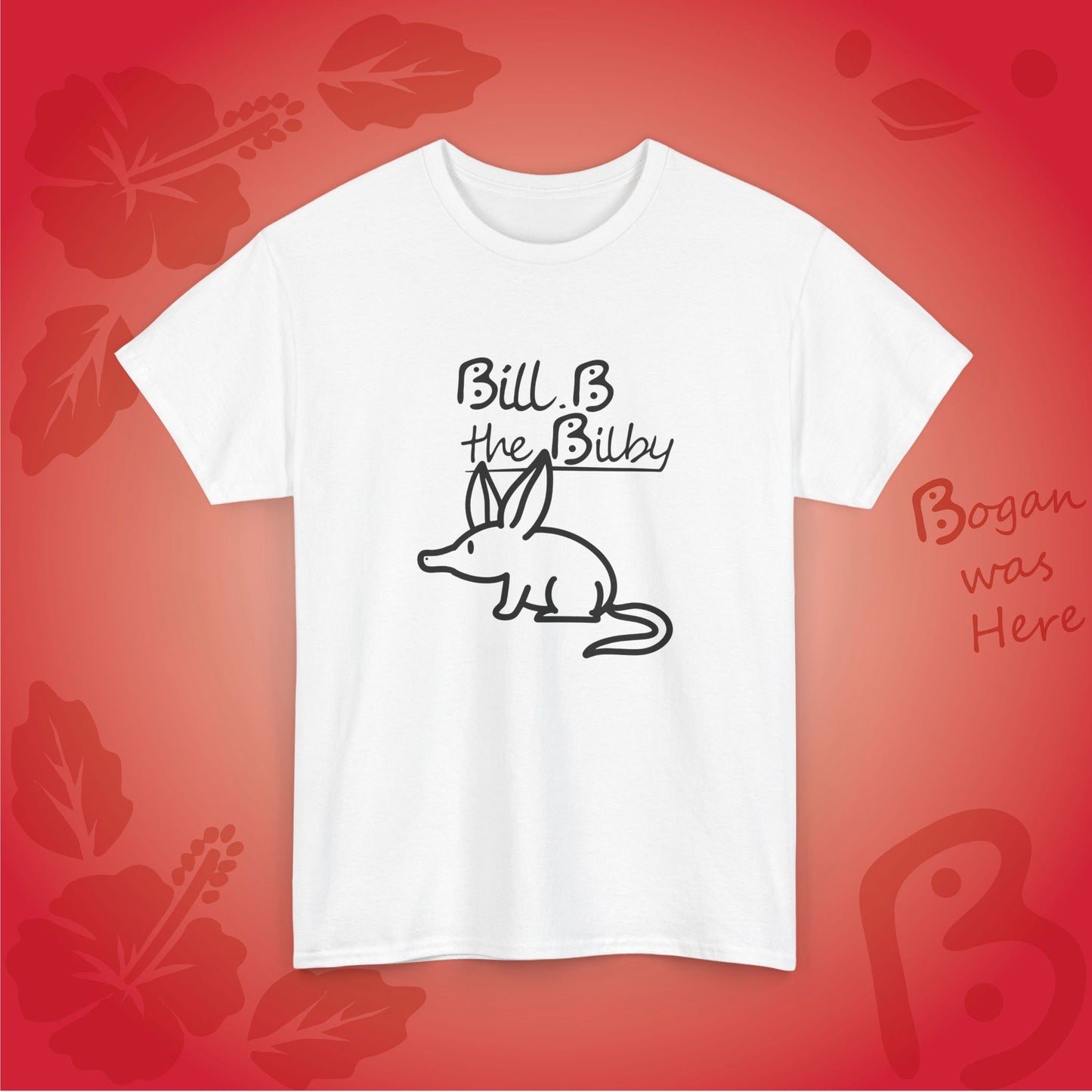 Bill B the Cute Bilby Bogan's Design T Shirt