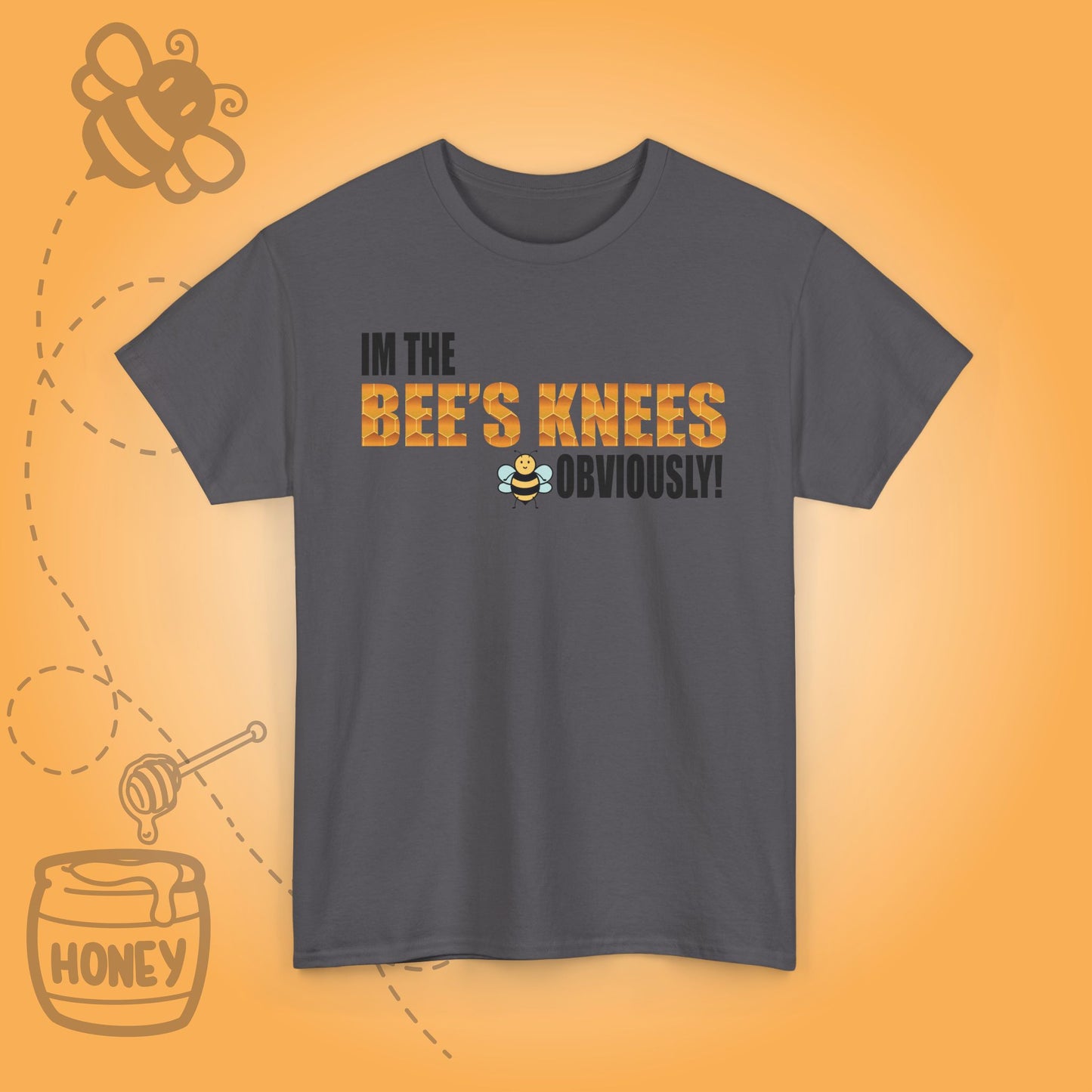 I'm the Bee's Knees Obviously Sweet As Honey Funny Motivational Bee Lover Design Unisex T Shirt