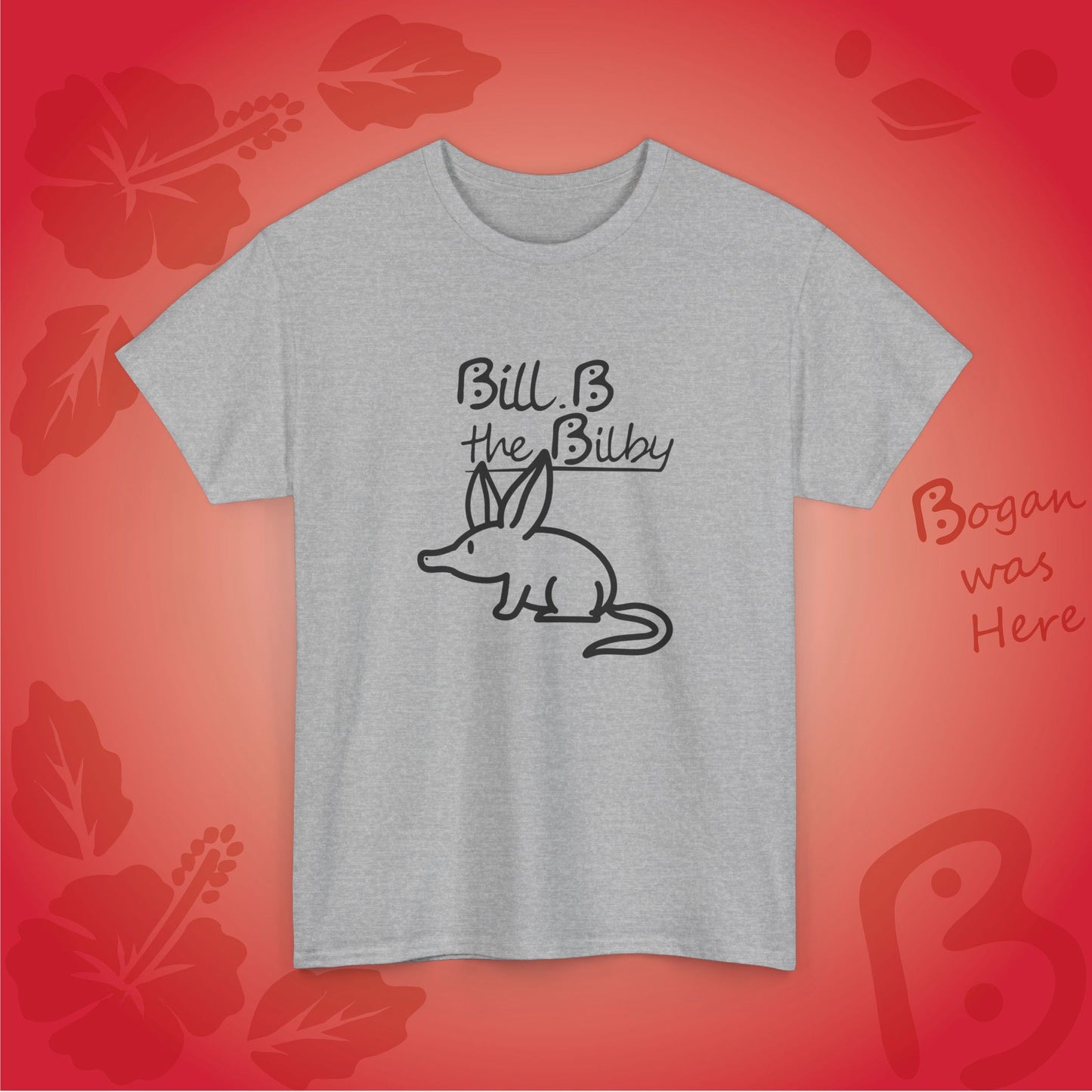 Bill B the Cute Bilby Bogan's Design T Shirt