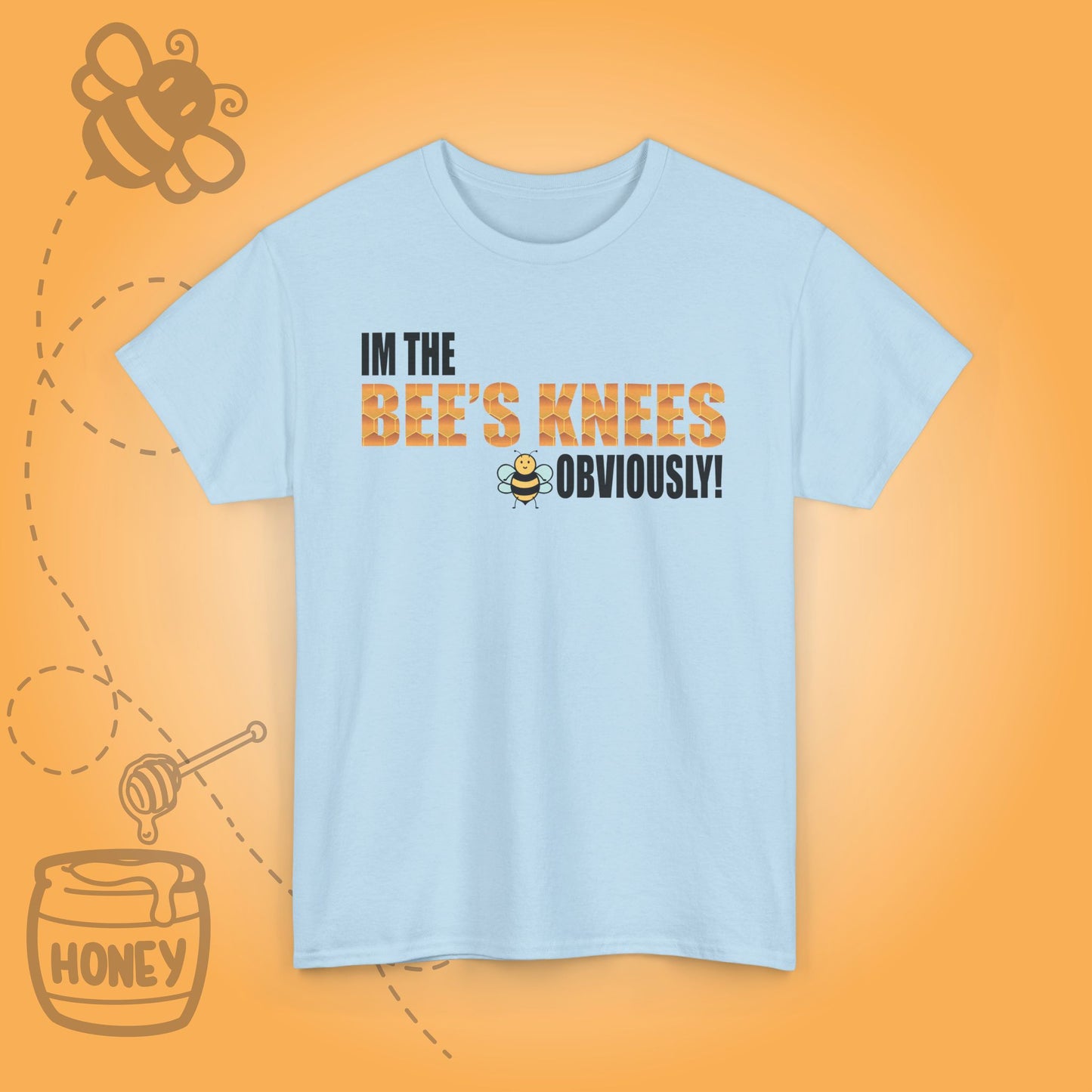 I'm the Bee's Knees Obviously Sweet As Honey Funny Motivational Bee Lover Design Unisex T Shirt