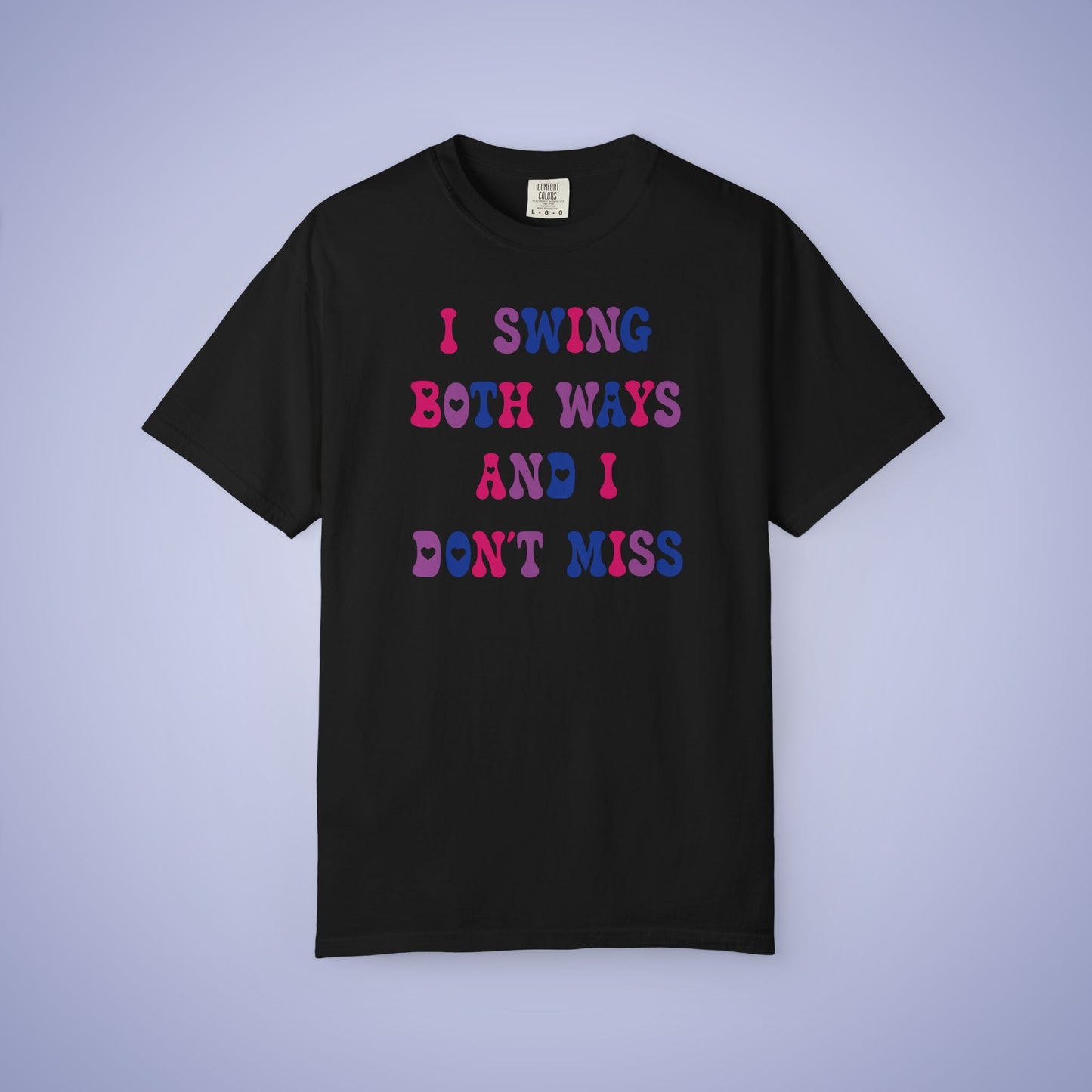 I Swing Both Ways and Dont Miss Bisexual LGBT Pride Month Comfort Colors T Shirt Unisex