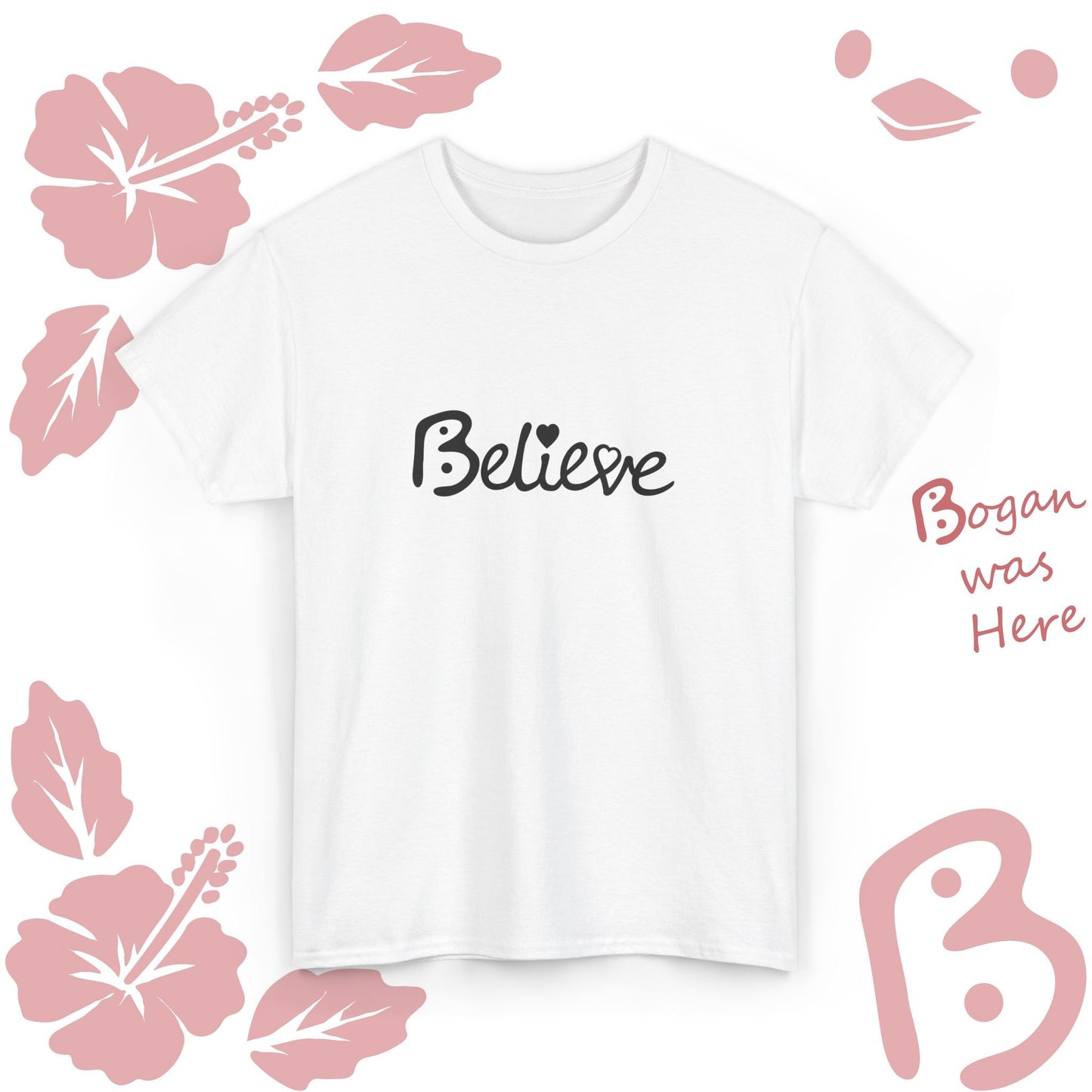 Believe Bogan Design Unisex T Shirt
