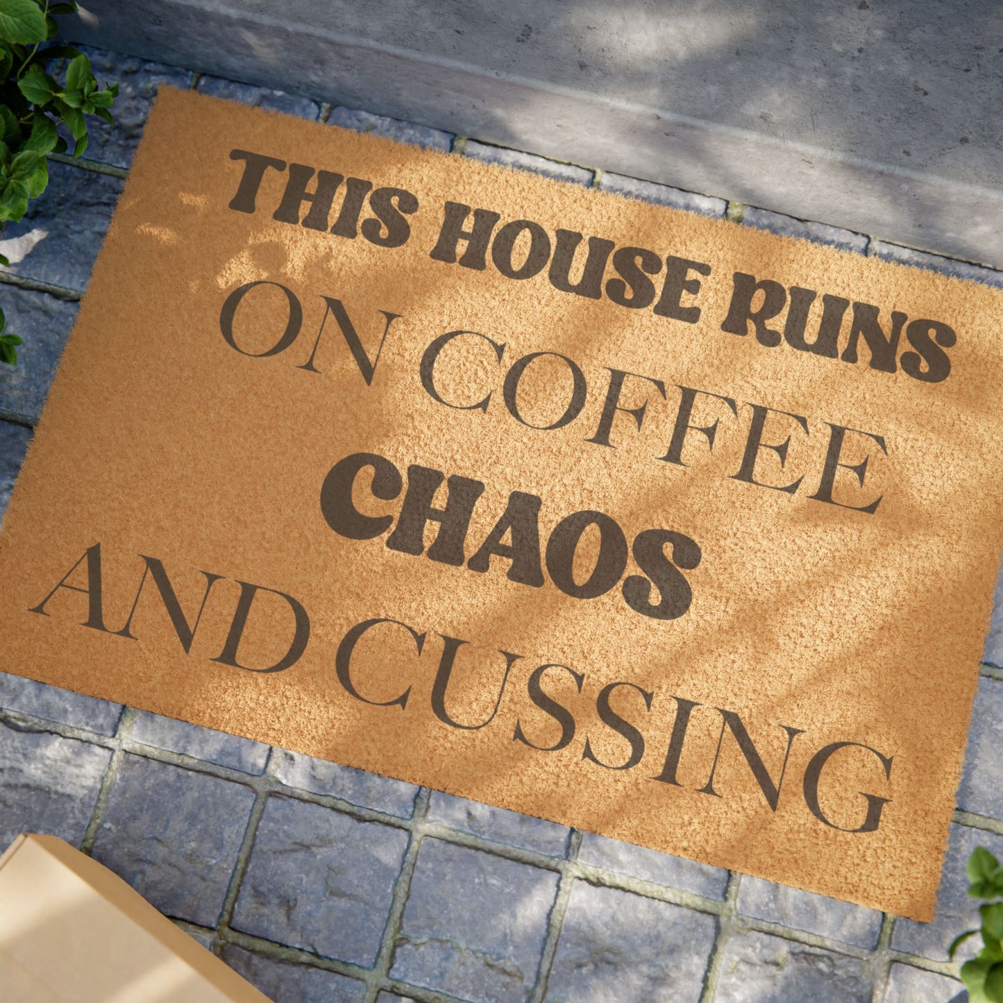 This House Runs on Coffee Chaos & Cussing Funny Door Mat