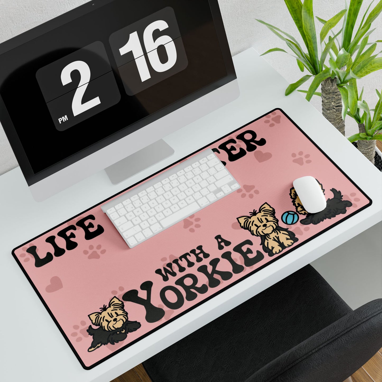 Life is Better with a Yorkie Yorkshire Terrier Lover Gift Computer Desk Mat