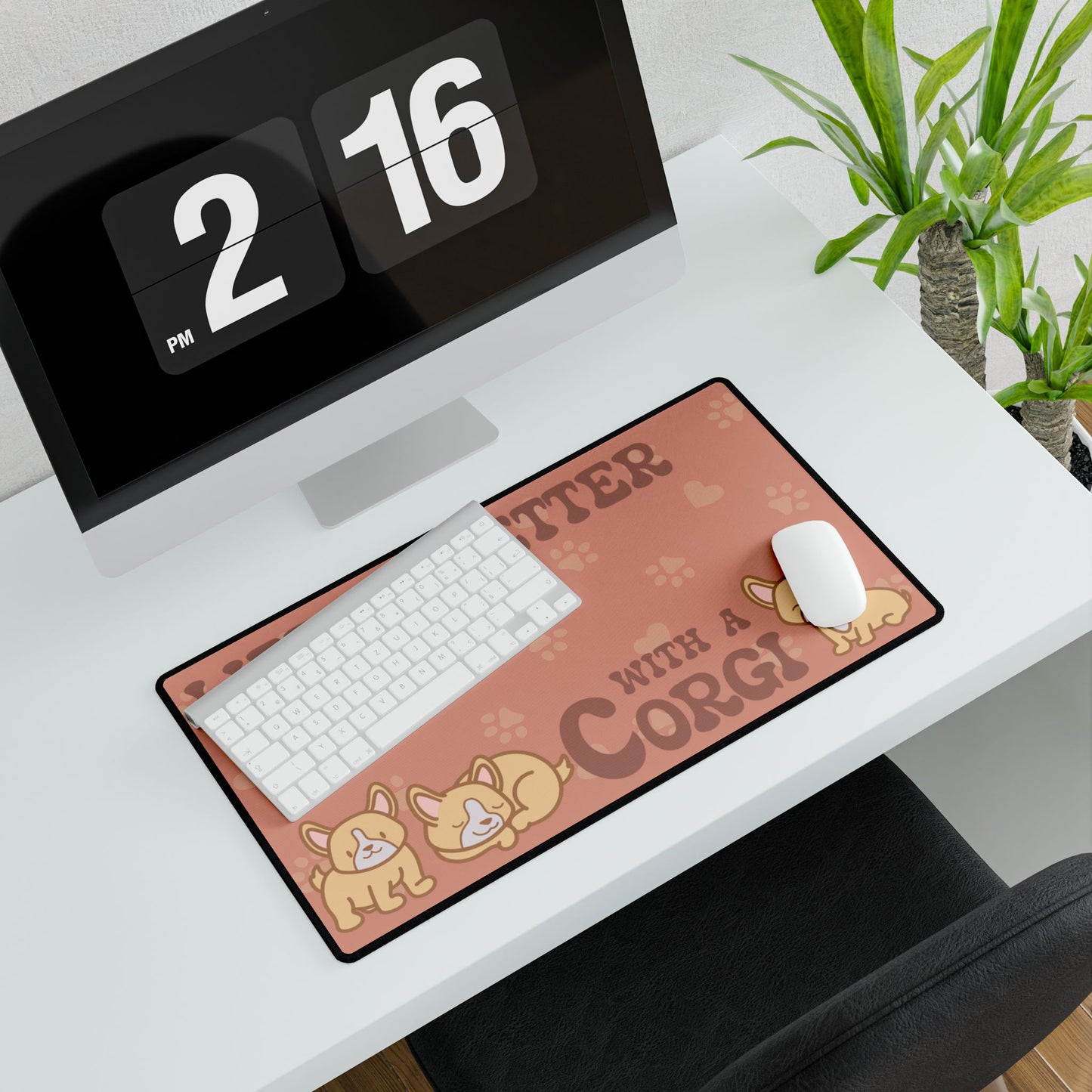 Life is Better with a Corgi Lover Gift Computer Desk Mat