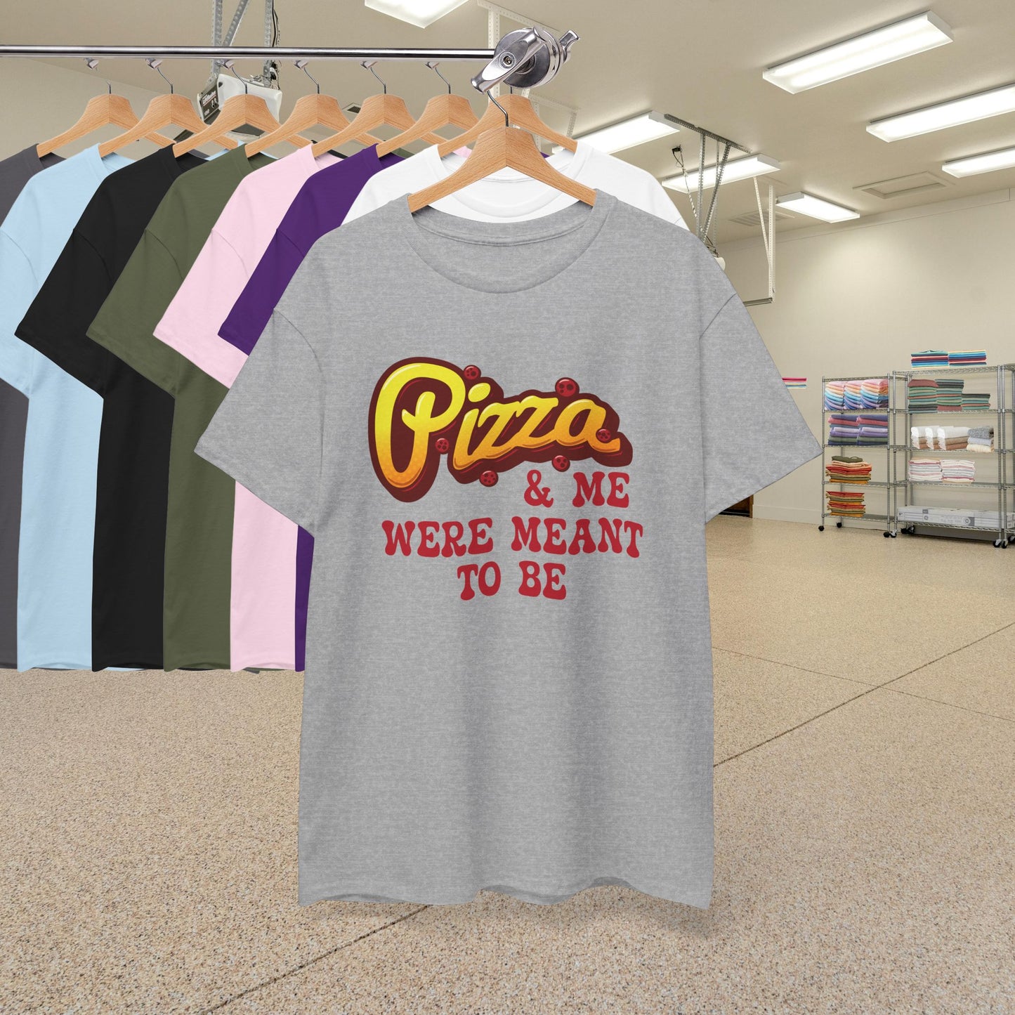 Pizza and Me Were Meant to be Graphic Art Pizza Lover Funny Unisex T Shirt