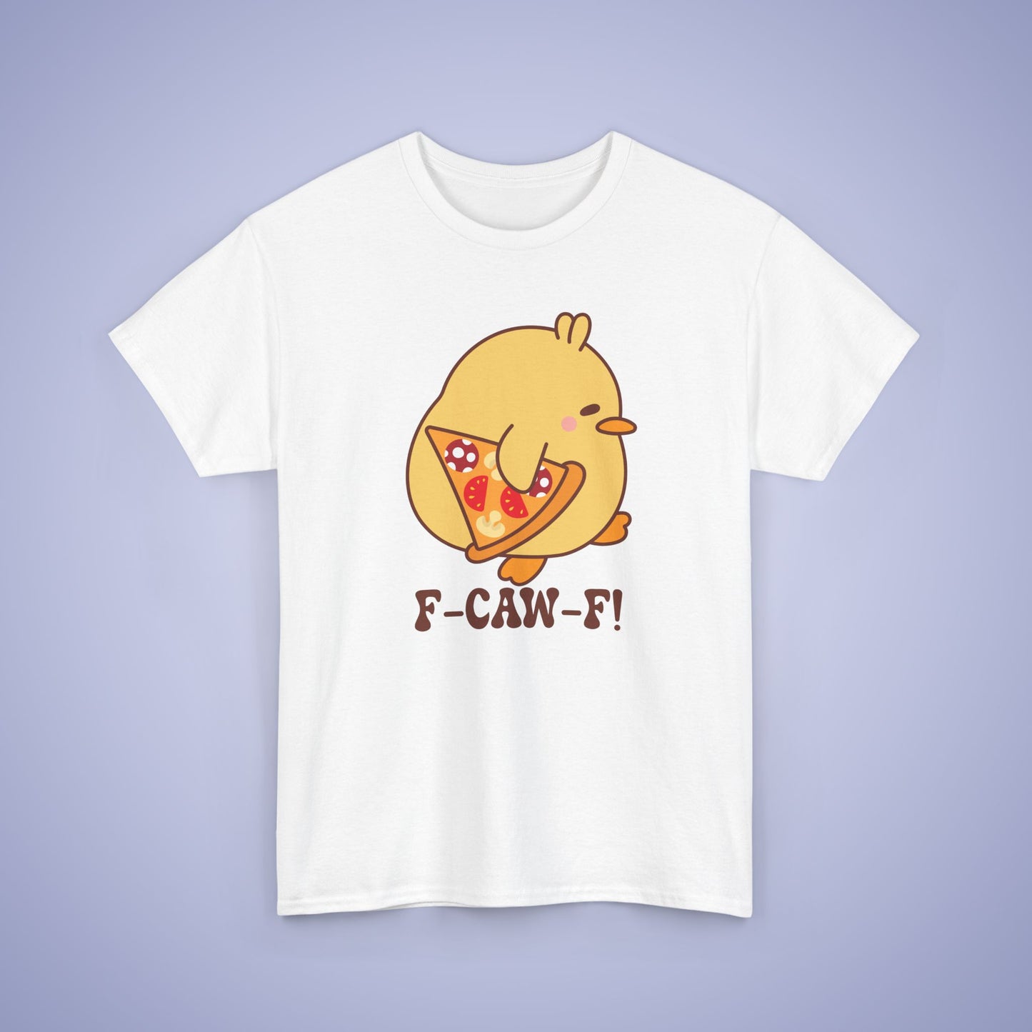 Pizza Lover F CAW F Cute Funny Chick Unisex Chicken T Shirt