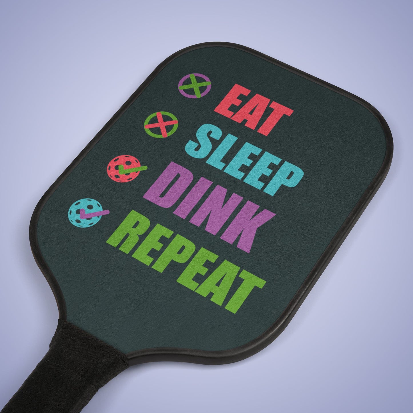 Eat Sleep Dink Repeat Pickleball Paddle Set Funny Gift
