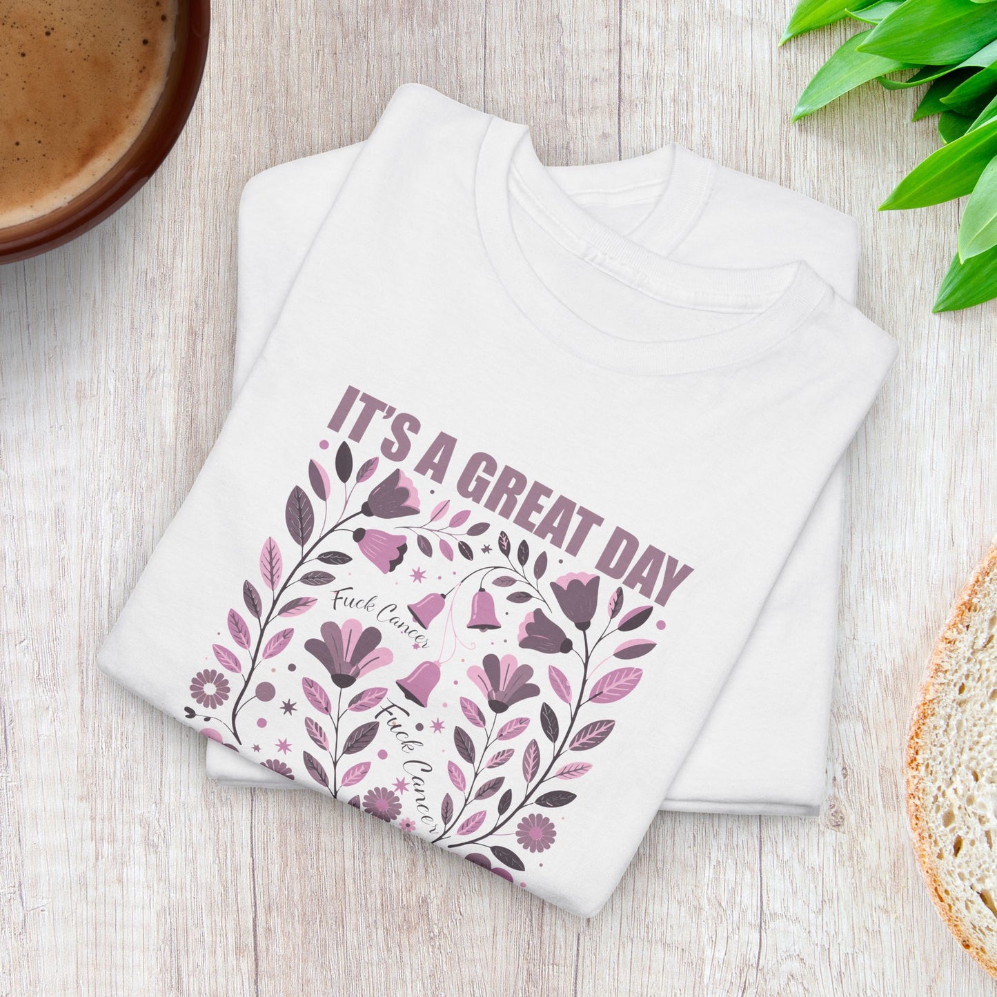 It's a Great Day to Kill Breast Cancer Floral Fuck Cancer Unisex T Shirt