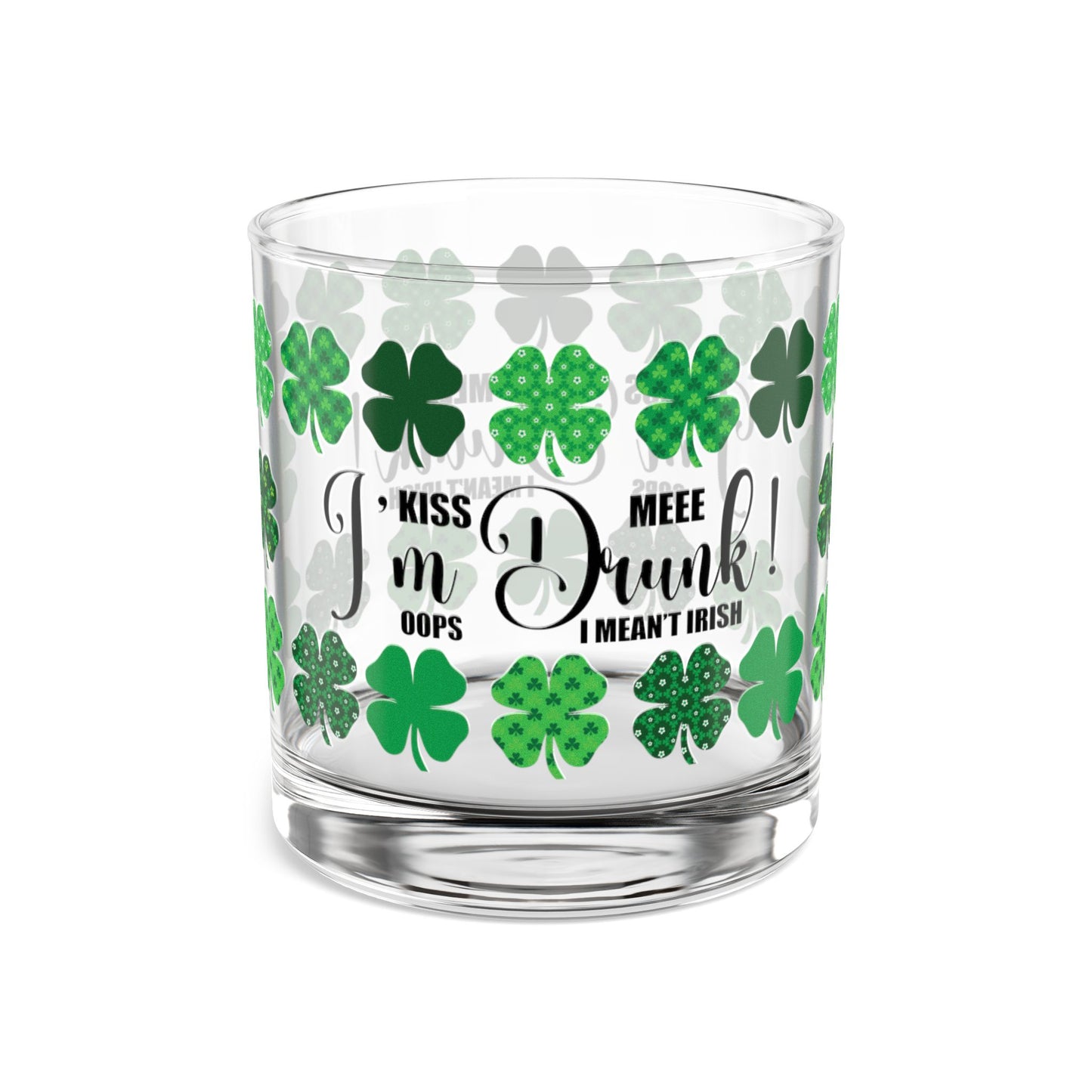 Kiss Me, I'm Drunk St Patrick's Day Rocks Glass