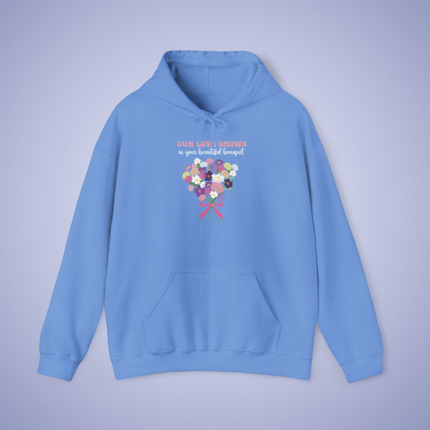 Our Love Grows in Your Beautiful Bouquet Unisex Hoodie Personalized Birth Flowers
