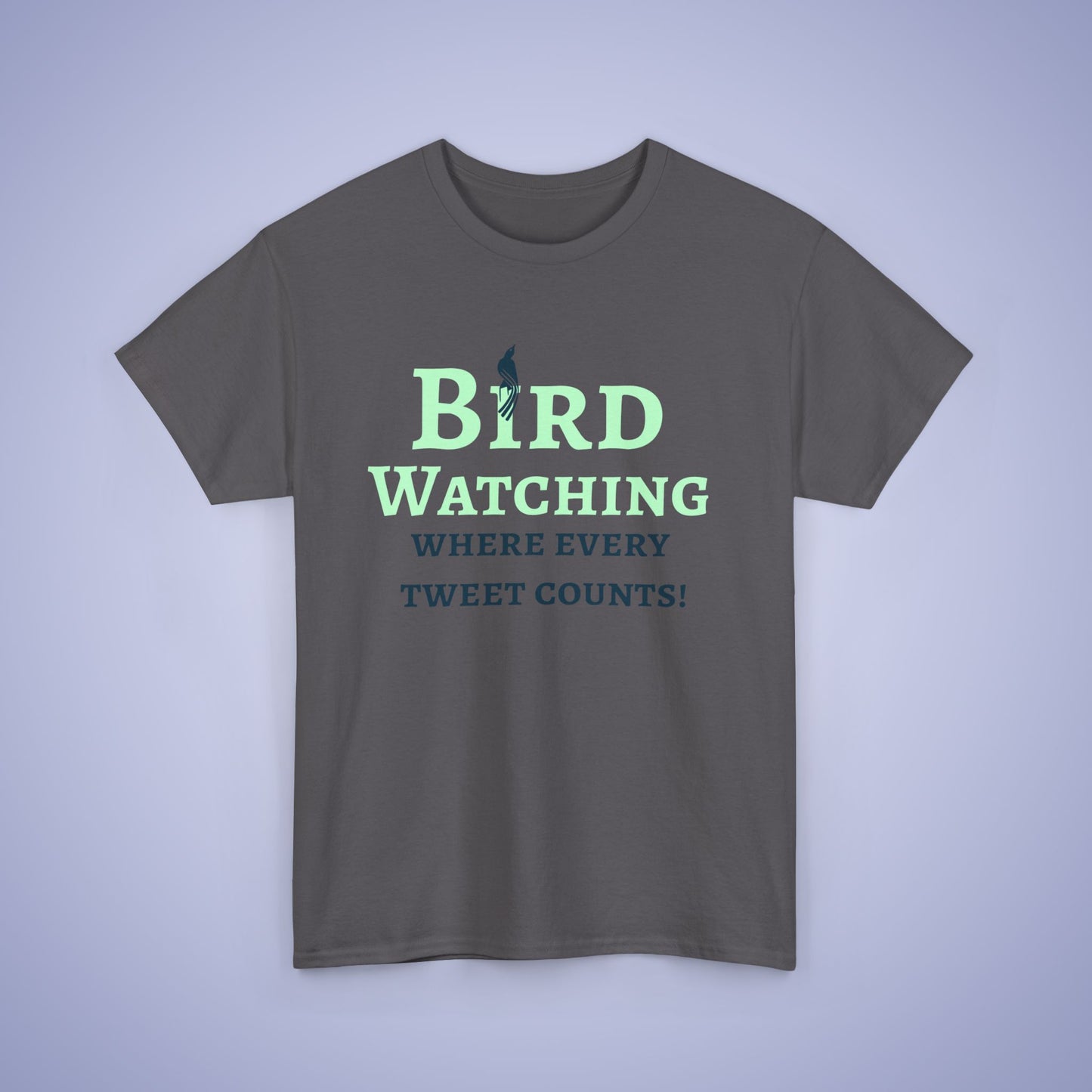 Bird Watching Where Every Tweet Counts Unisex T-Shirt