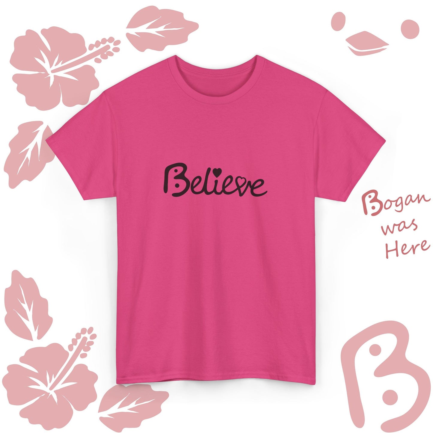 Believe Bogan Design Unisex T Shirt