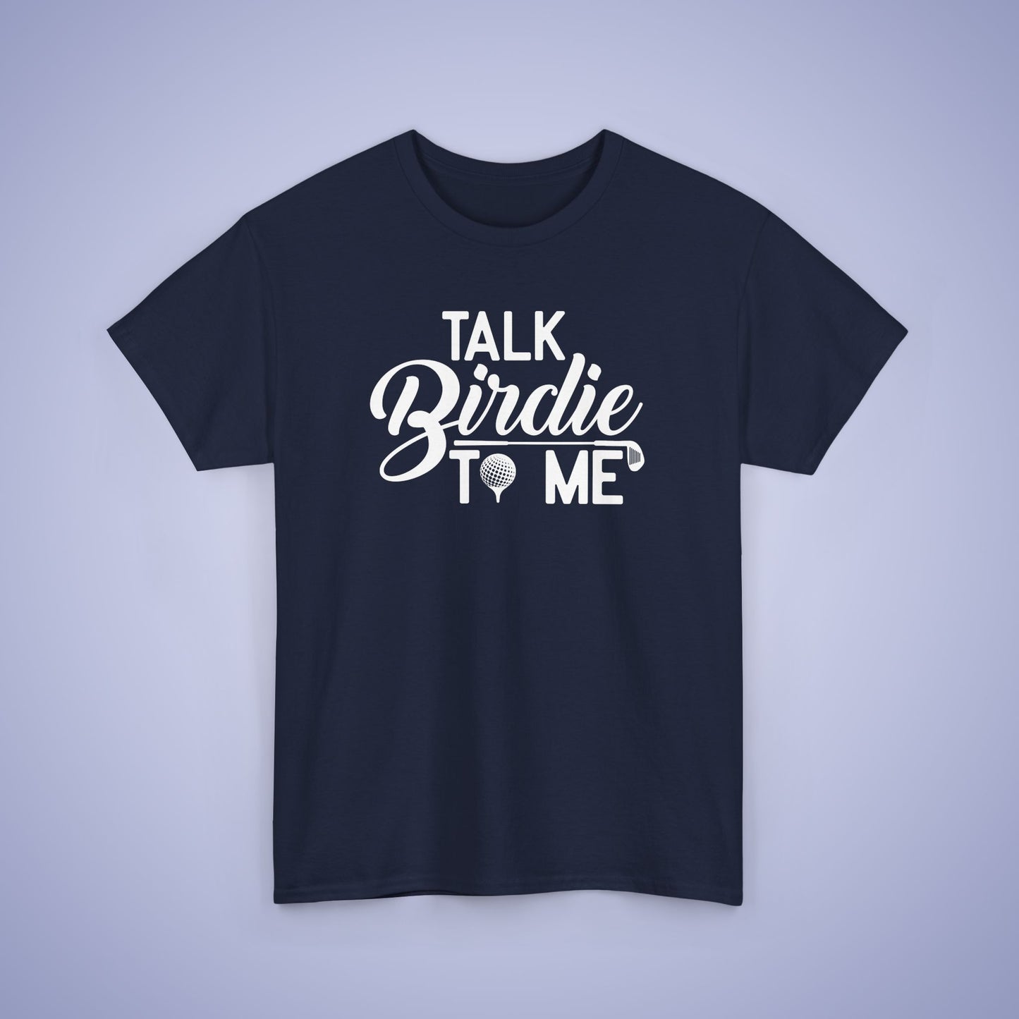Talk Birdie To Me Funny Golf Unisex T Shirt