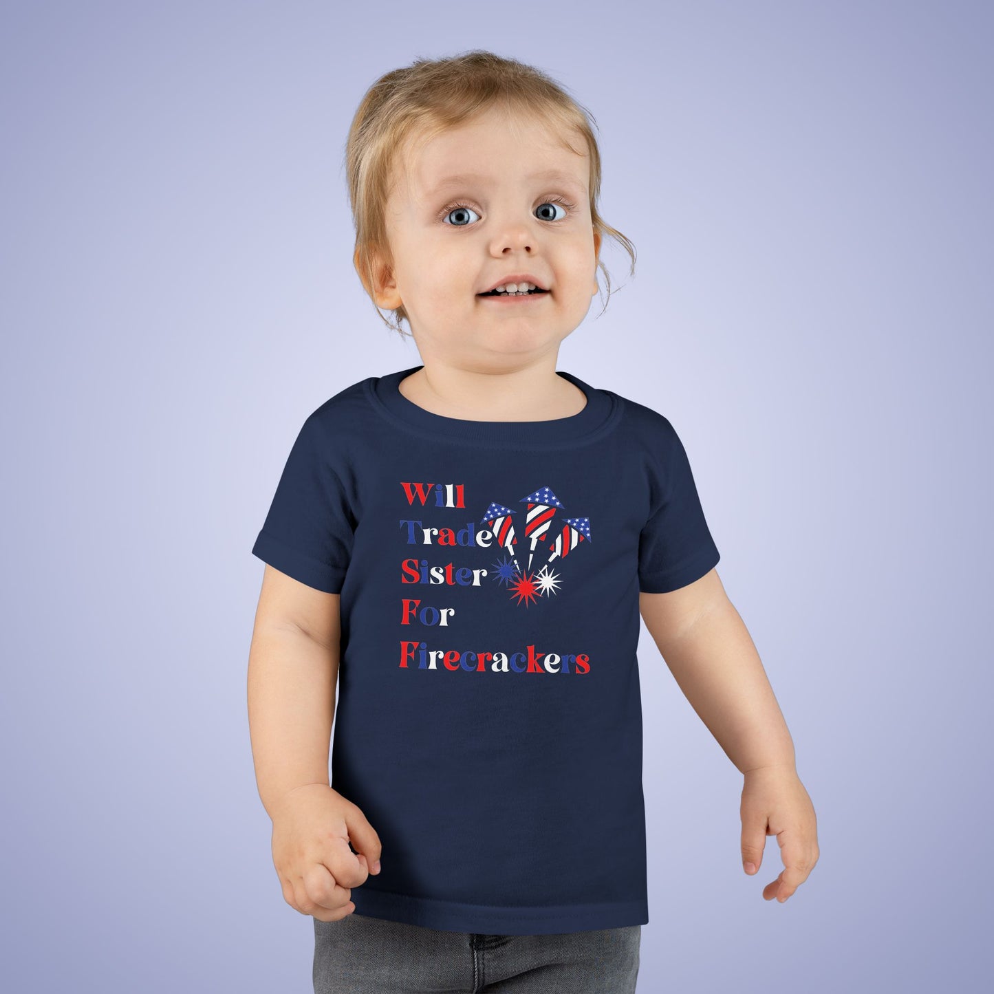 Will Trade Sister for Firecrackers July 4th Toddler Funny T Shirt Unisex