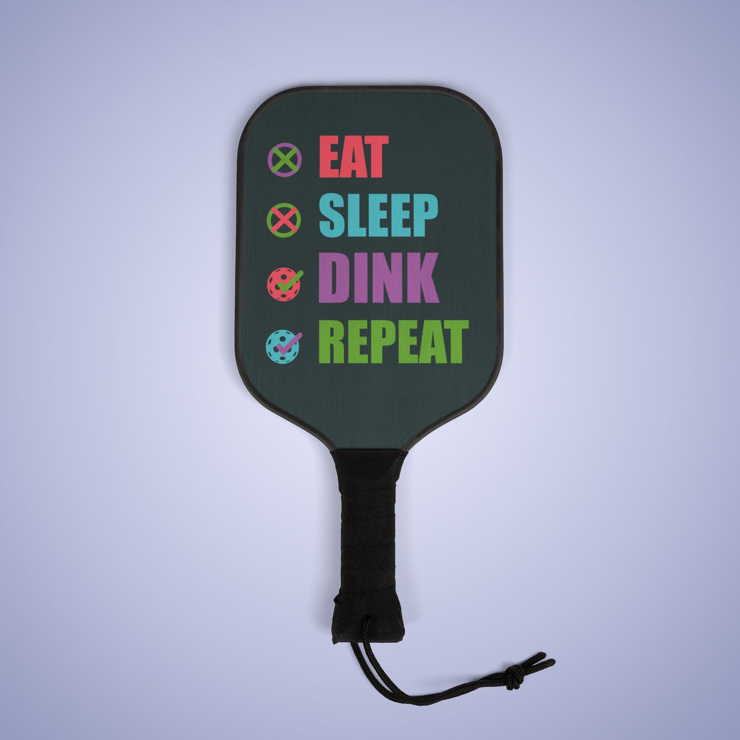 Eat Sleep Dink Repeat Pickleball Paddle Set Funny Gift
