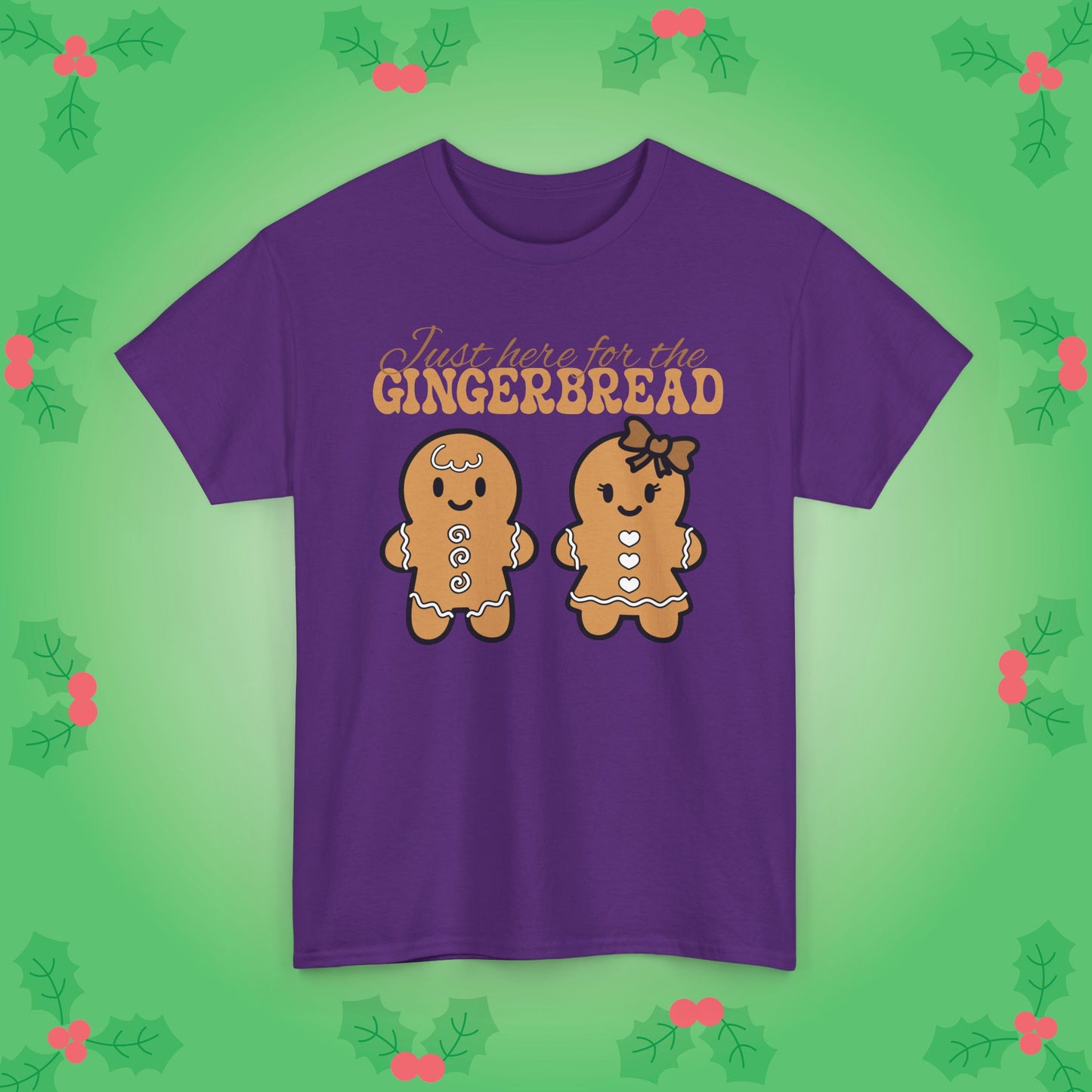 Just Here for the Gingerbread Christmas Gift Baking Enthusiast Unisex T Shirt
