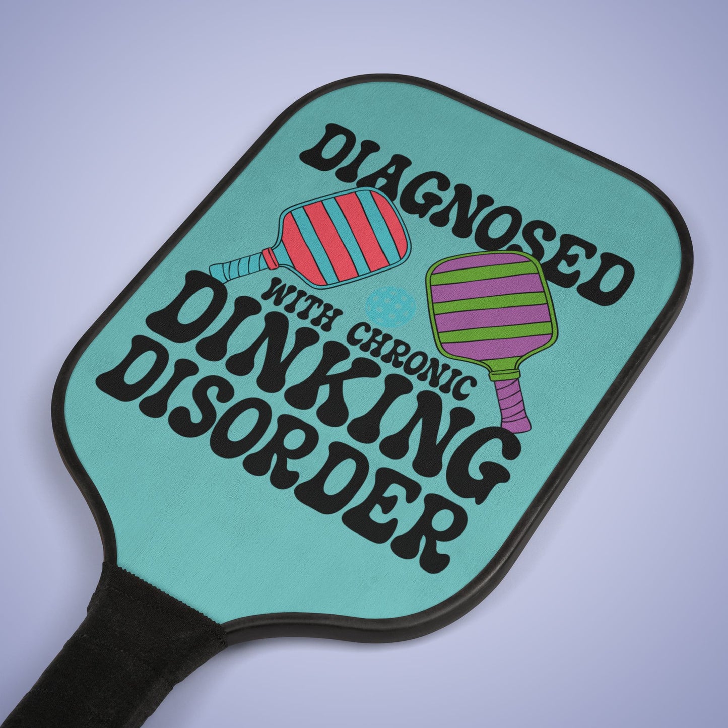 Diagnosed with Chronic Dinking Disorder Pickleball Paddle Set Doctor Specialist Gift