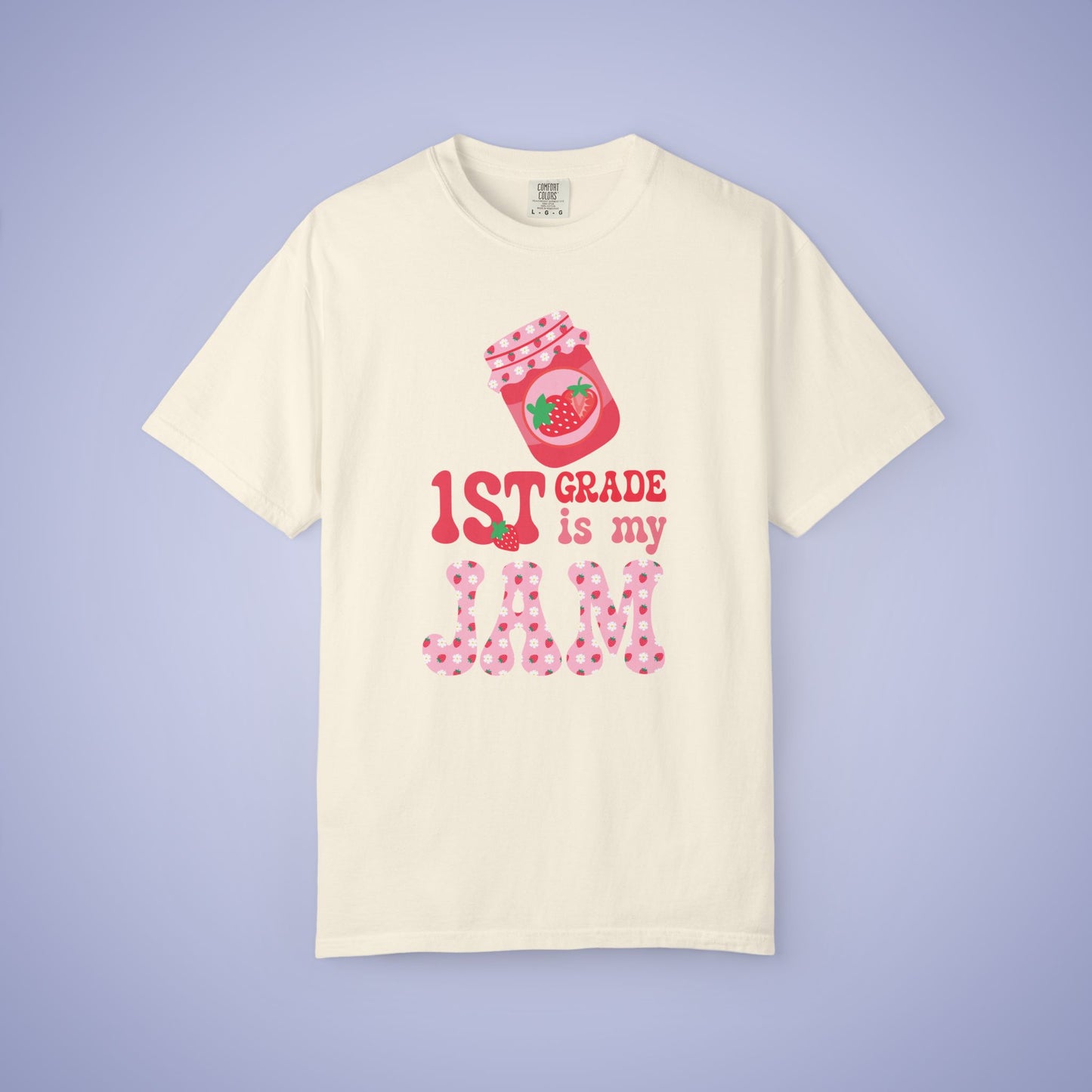 First Grade is my Jam Strawberry Teacher T Shirt Comfort Colors Unisex Back to School