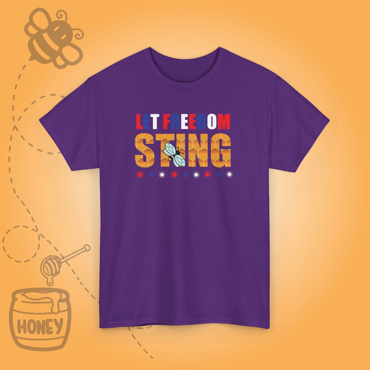Let Freedom Sting Sweet As Honey Funny Bee Lover July 4th Design Unisex T Shirt