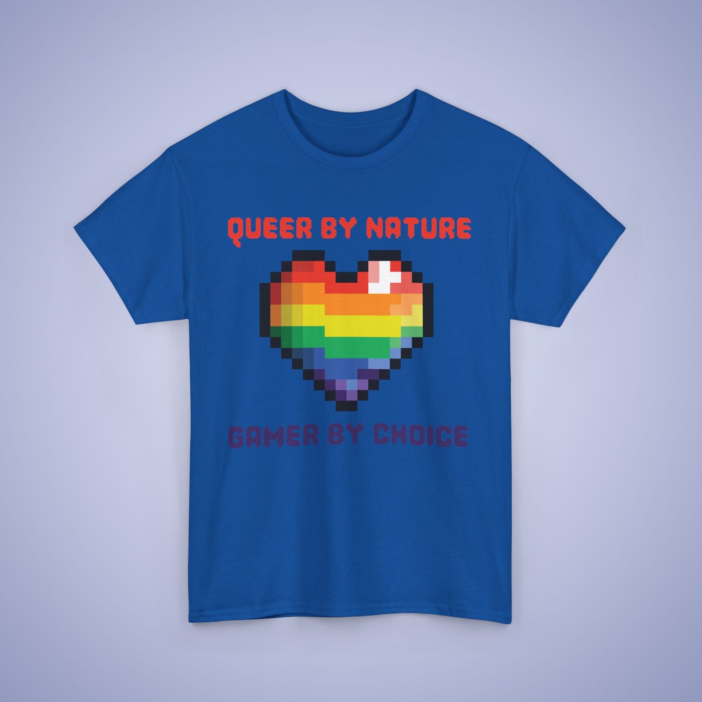Queer By Nature Gamer By Choice Rainbow LGBT Pride Month Matching T Shirt Unisex