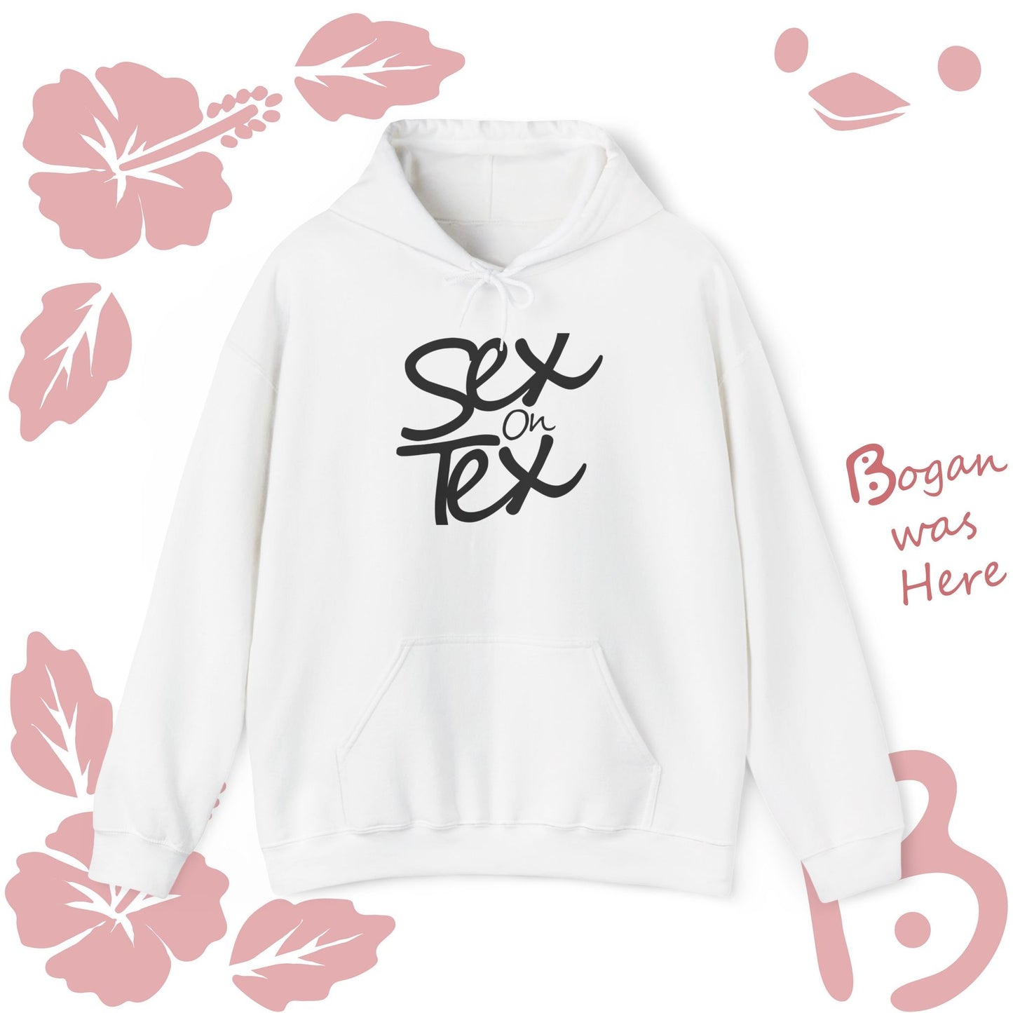 Sex on Tex Hoodie Sweatshirt Bogan's Design