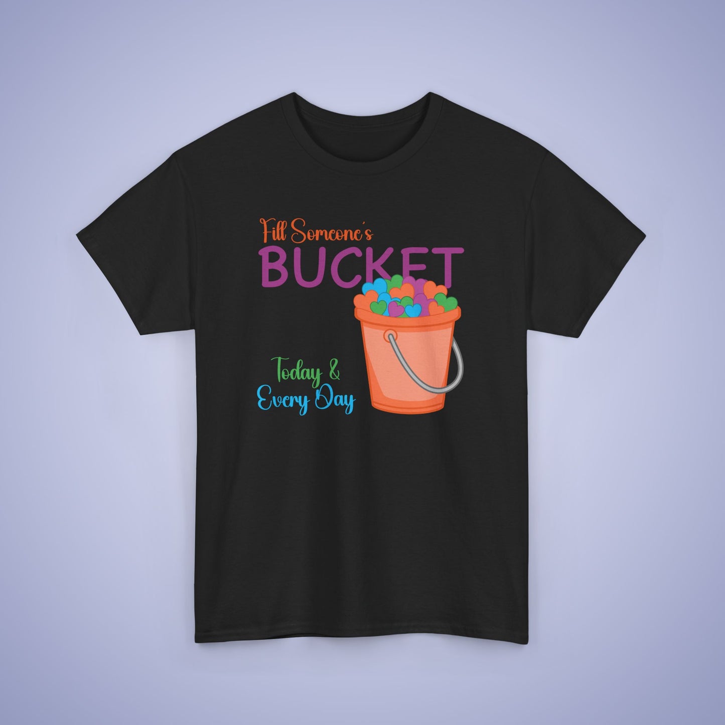 Fill Someones Bucket Unity Day Teachers T Shirt Unisex