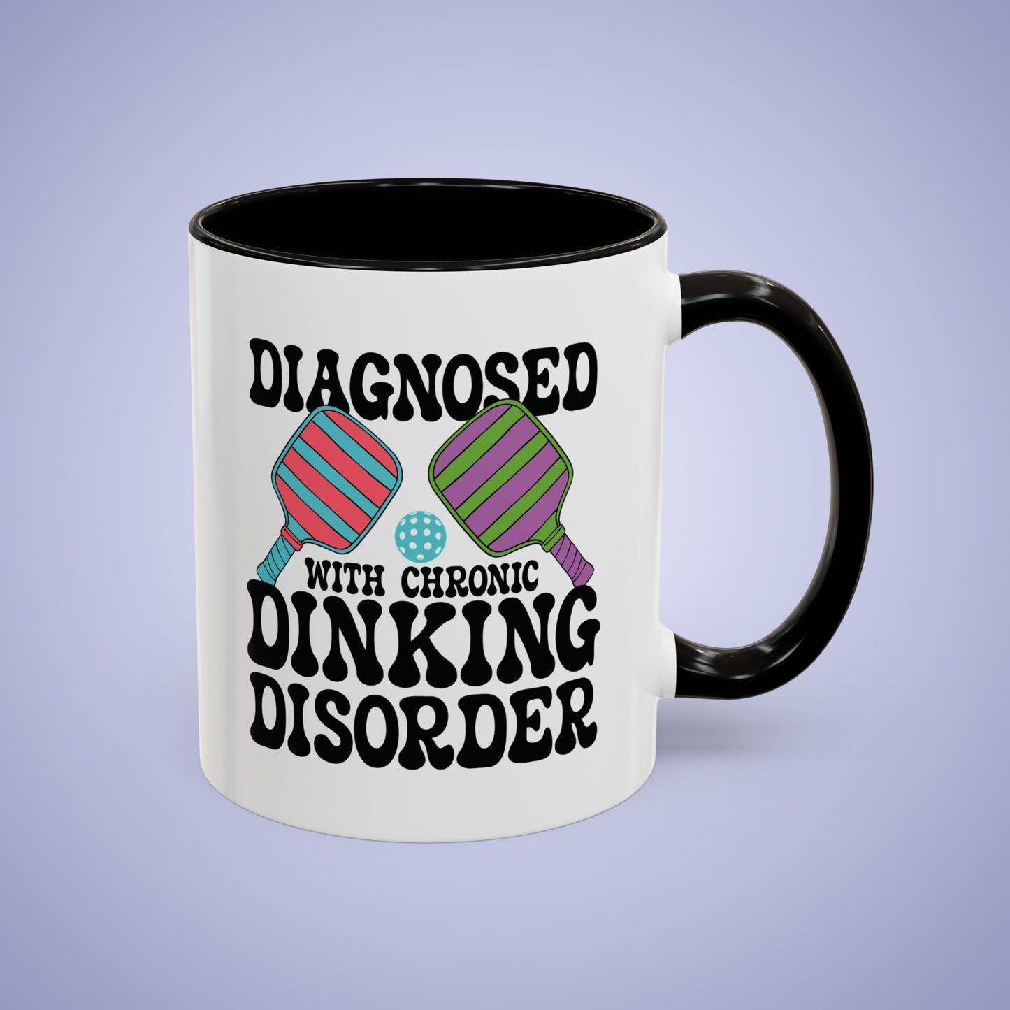 Diagnosed with Chronic Dinking Disorder Pickleball Fun Colorful Doctor Gift Coffee Mug