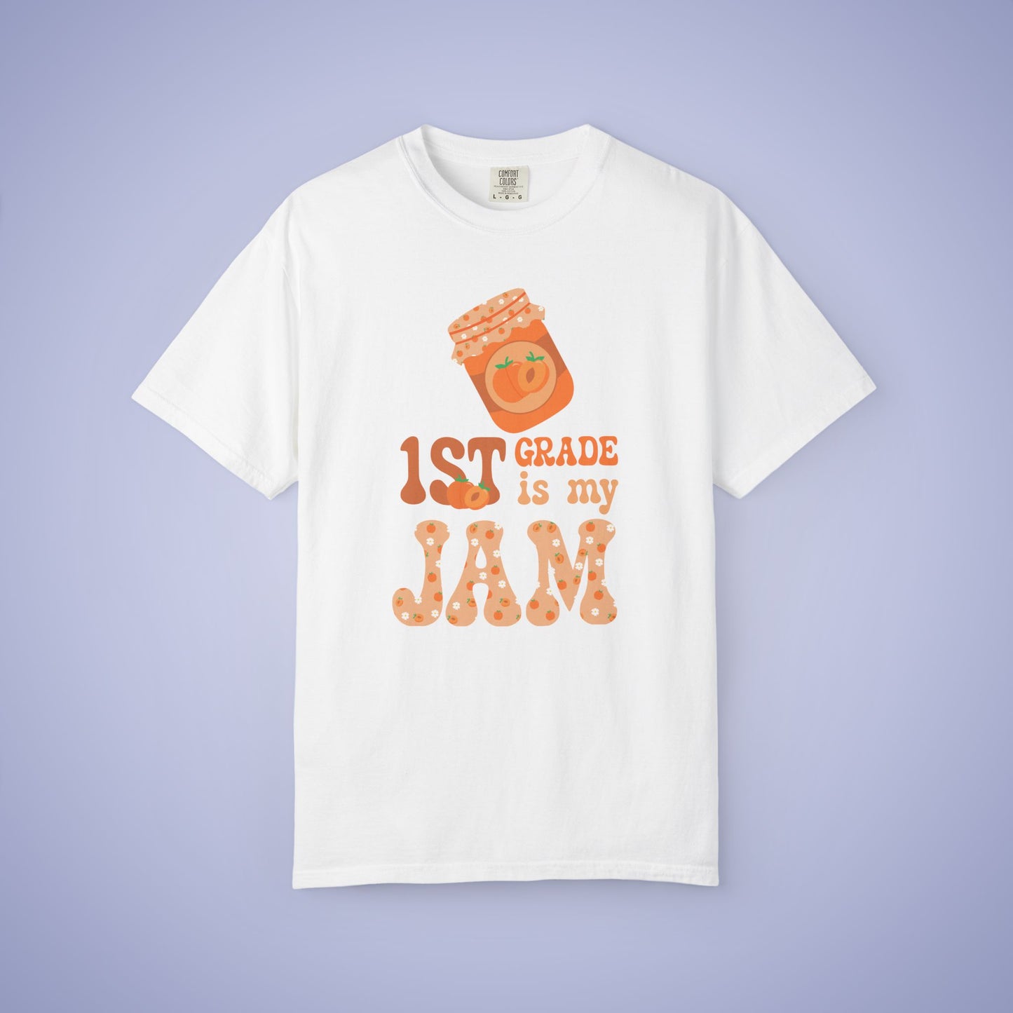 First Grade is my Jam Apricot Teacher T Shirt Comfort Colors Unisex Back to School