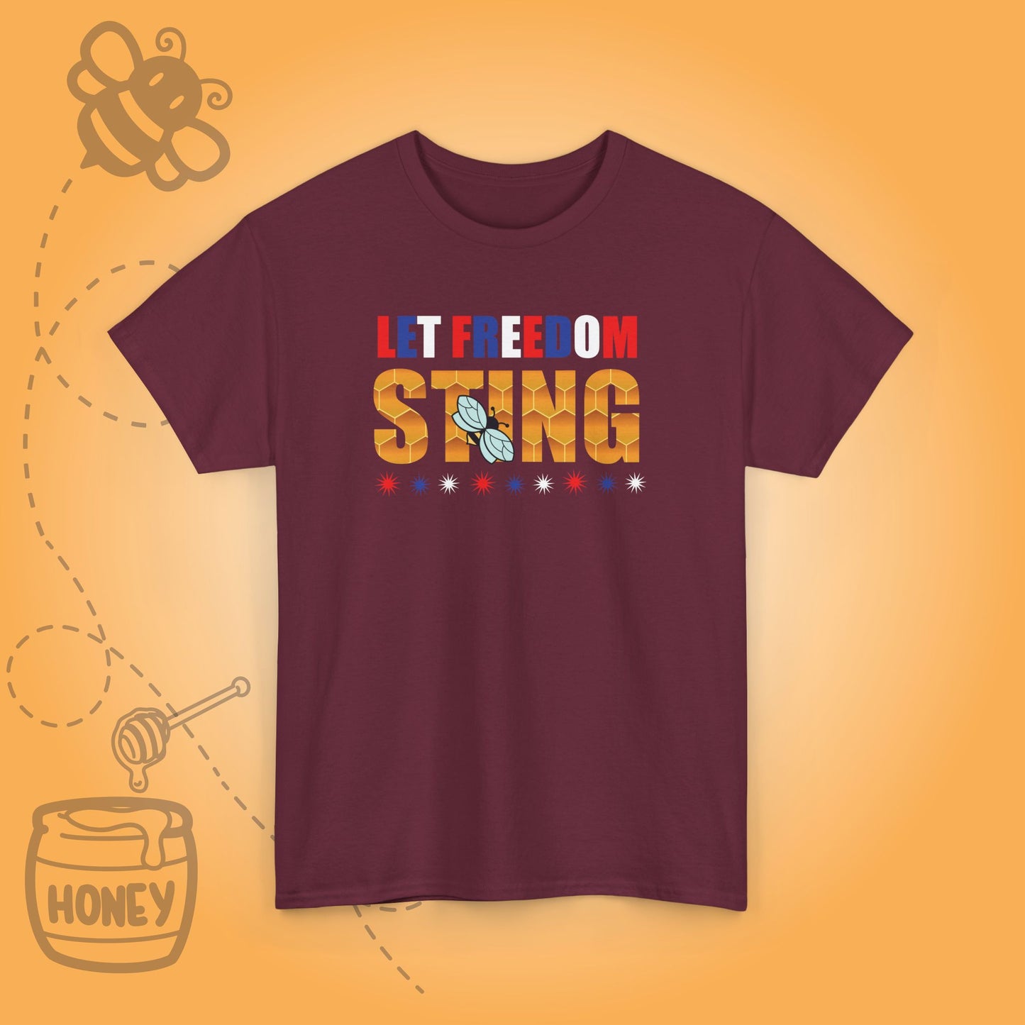Let Freedom Sting Sweet As Honey Funny Bee Lover July 4th Design Unisex T Shirt