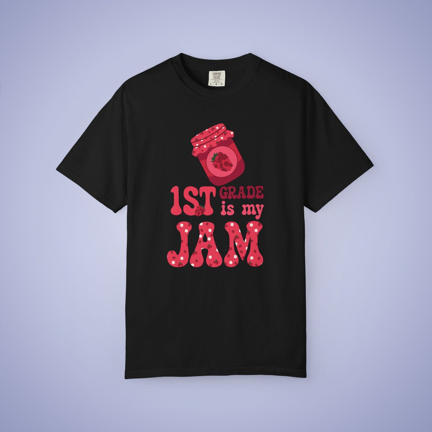 First Grade is my Jam Raspberry Teacher T Shirt Comfort Colors Unisex Back to School