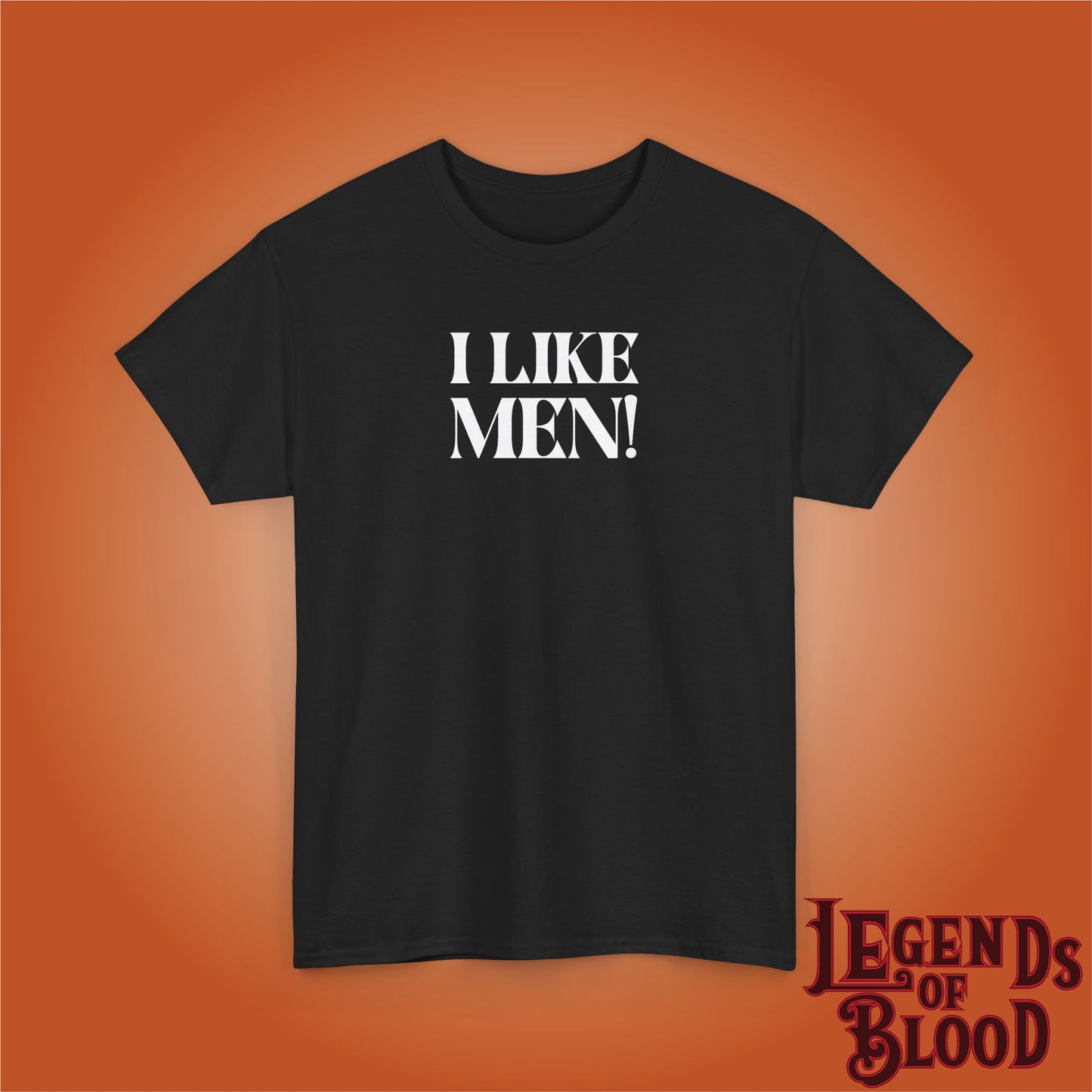 I Like Men Legends of Blood White Unisex T Shirt