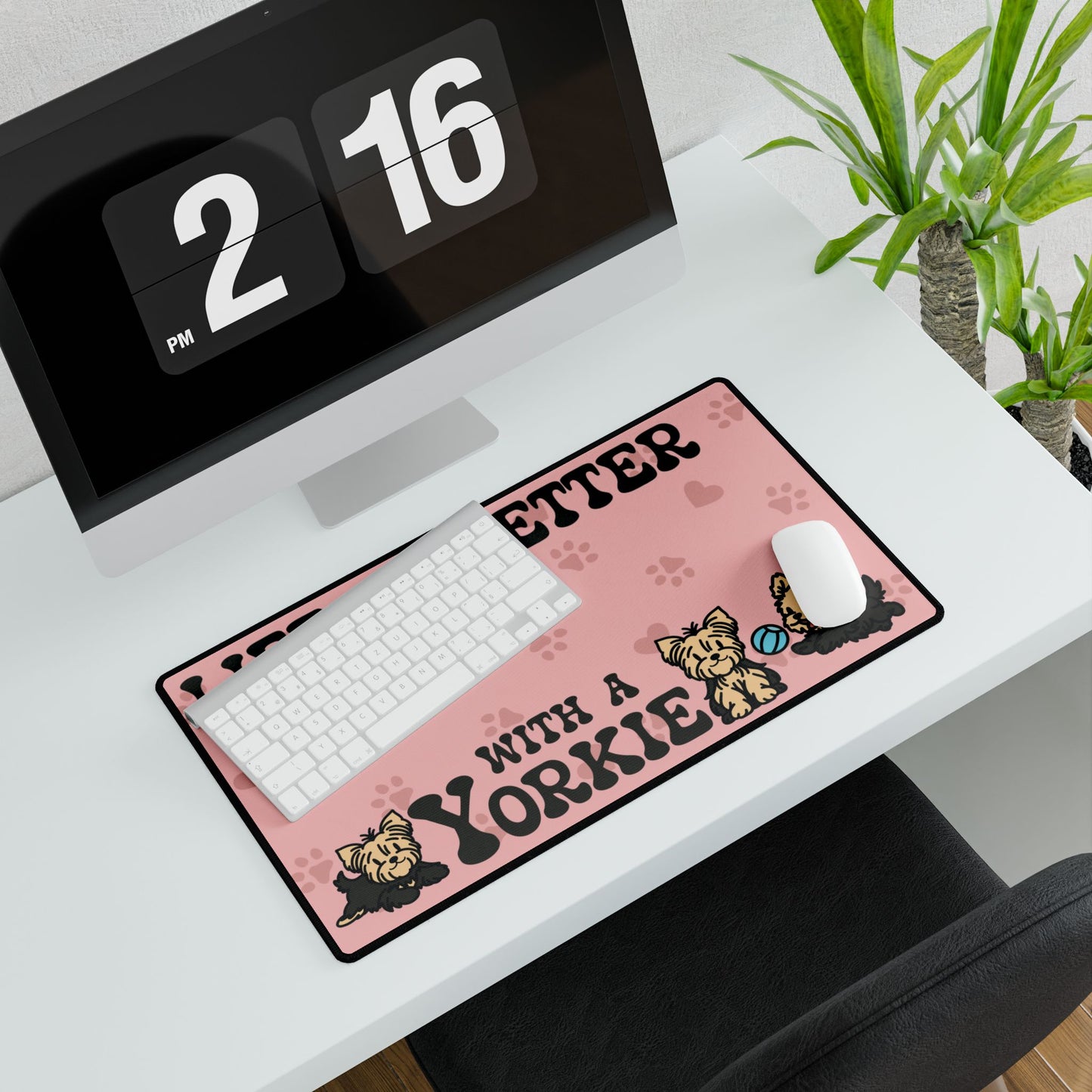 Life is Better with a Yorkie Yorkshire Terrier Lover Gift Computer Desk Mat