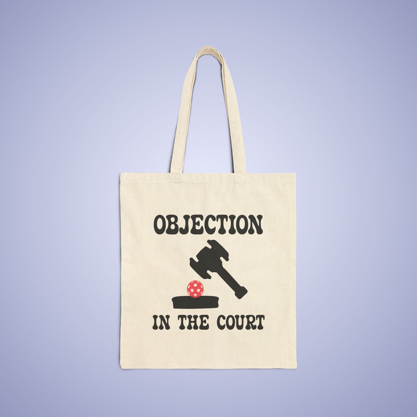 Objection in the Court Cotton Canvas Pickleball Lawyer Judge Gift Tote Bag