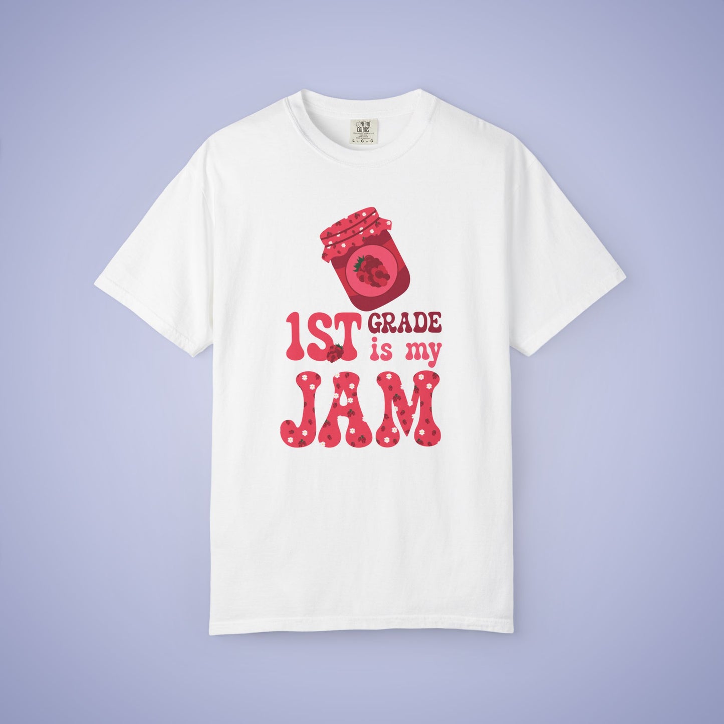 First Grade is my Jam Raspberry Teacher T Shirt Comfort Colors Unisex Back to School