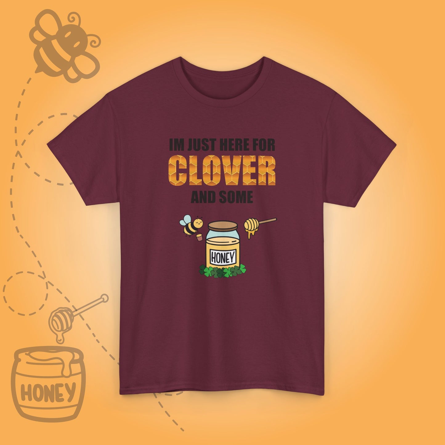 I'm Just Here for Clover Sweet As Honey Funny St Patrick's Day Bee Lover Design Unisex T Shirt