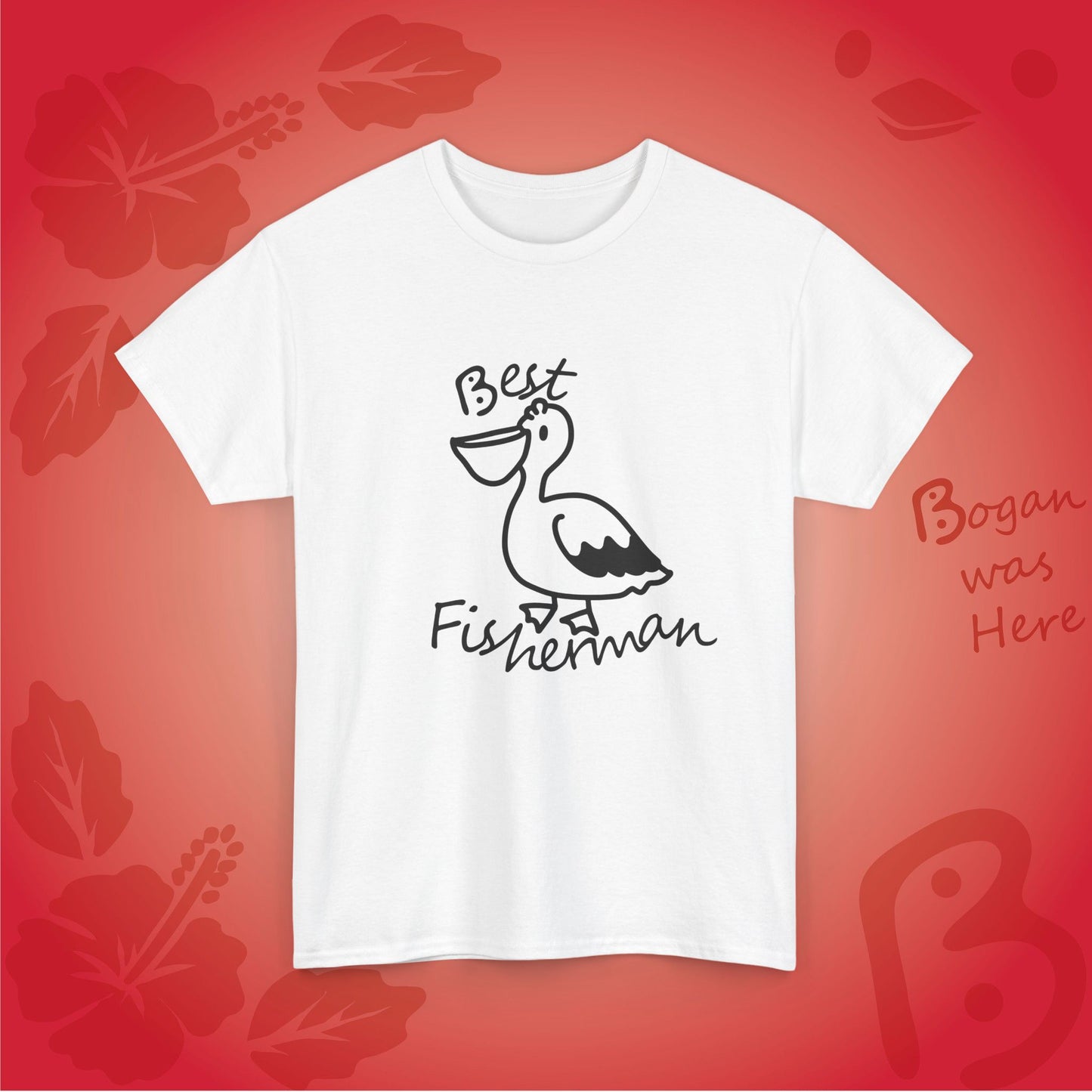 Best Fisherman Cute Pelican Bogan's Design T Shirt
