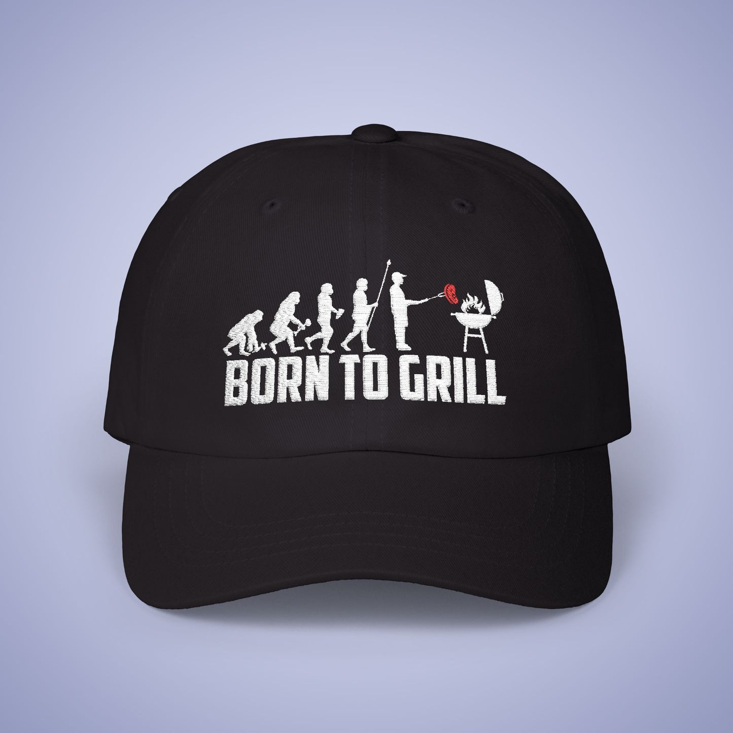 Born to Grill Embroidered Classic Dad Cap Unisex White Embroidery Gift