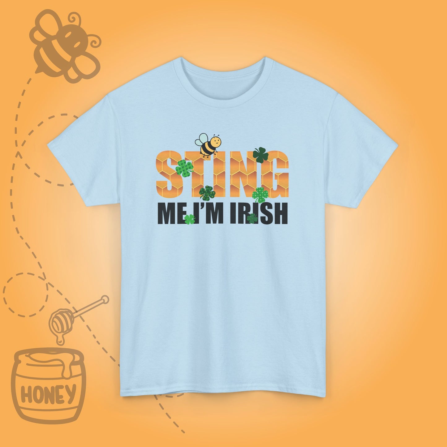 Sting Me i'm Irish Sweet As Honey Funny St Patrick's Day Bee Lover Design Unisex T Shirt