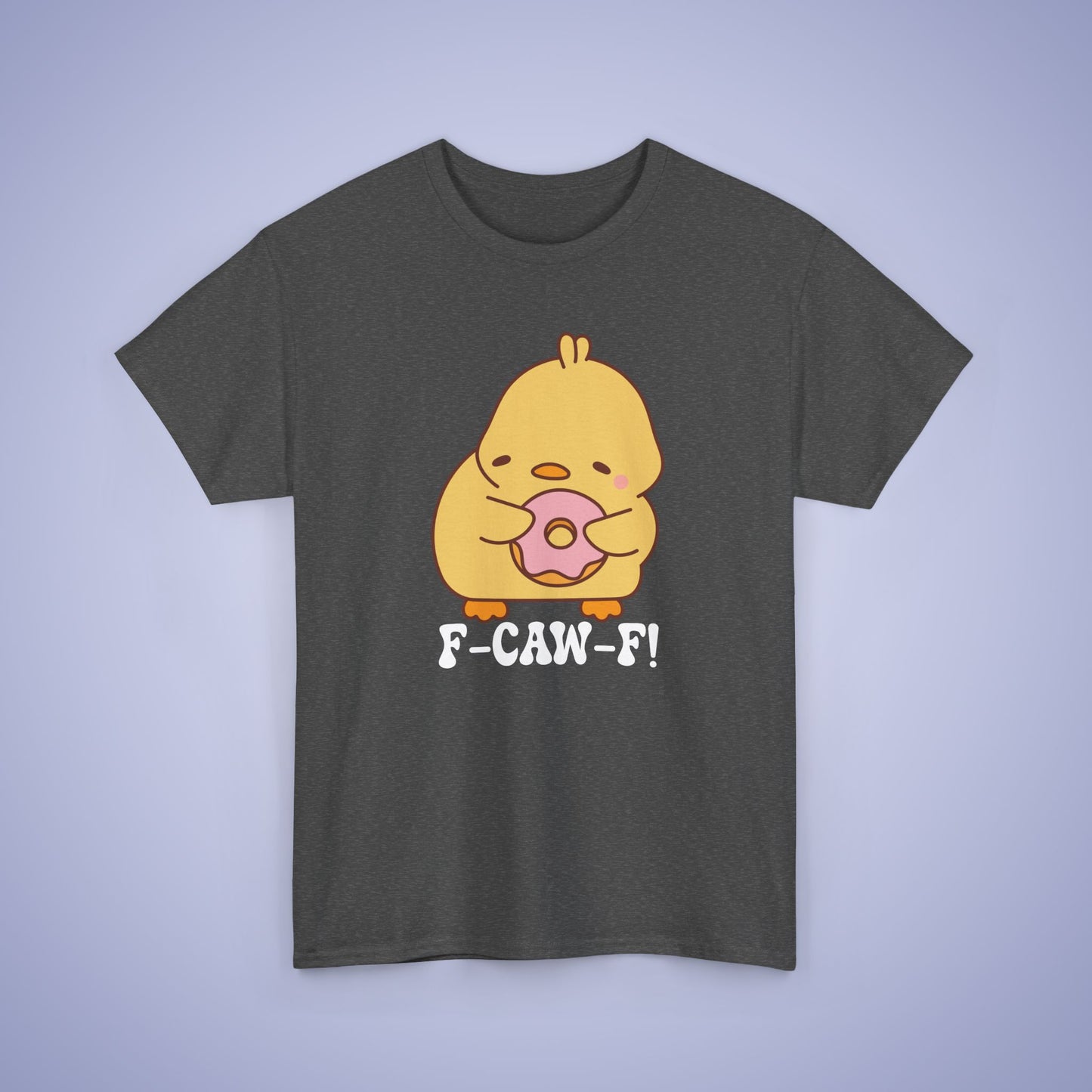 Donut Lover F CAW F White Cute Funny Chick Unisex Chicken T Shirt
