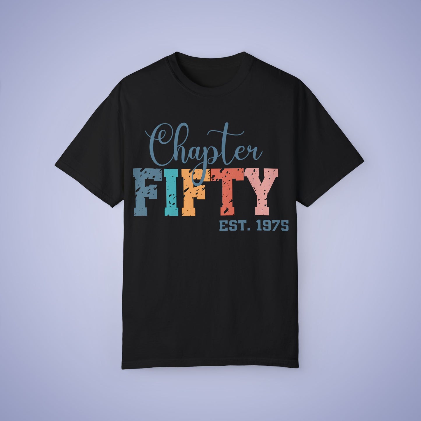 Chapter Fifty Unisex Comfort T Shirt 50th Birthday