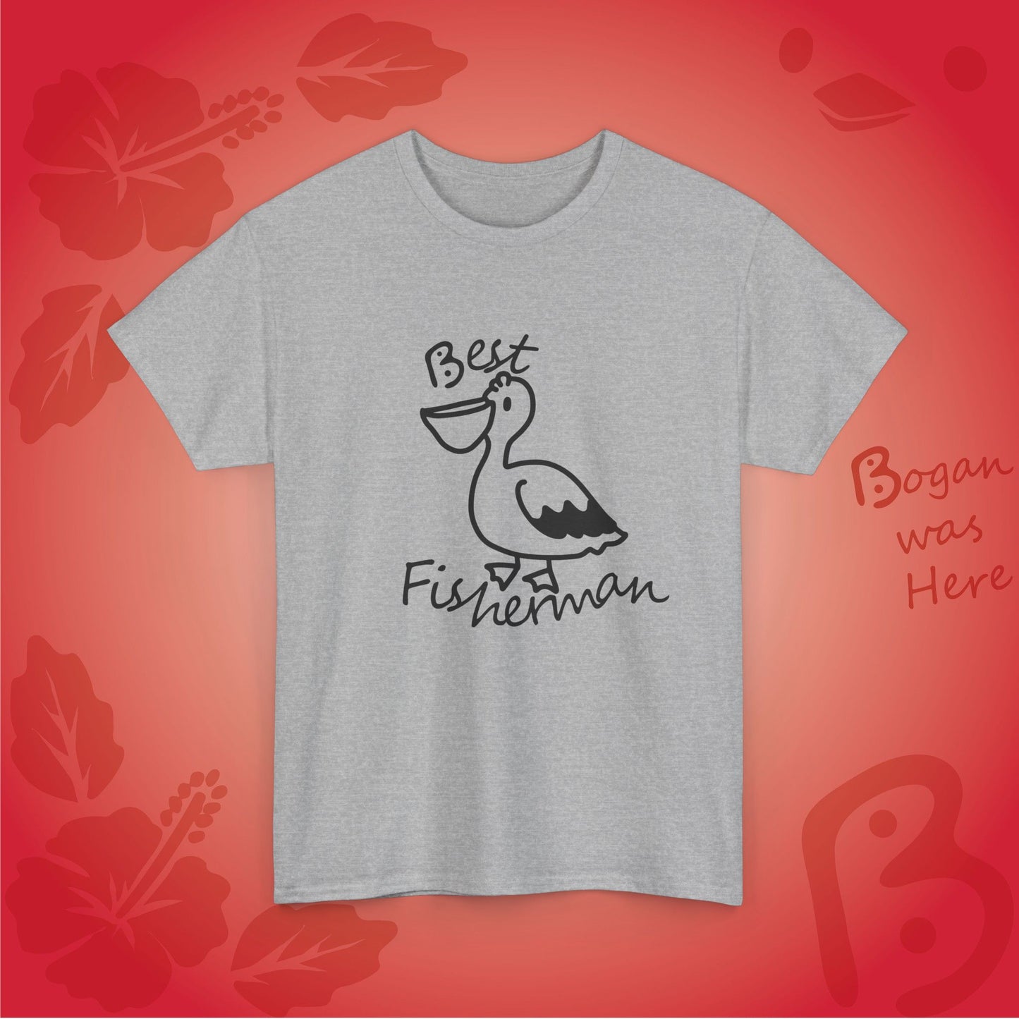 Best Fisherman Cute Pelican Bogan's Design T Shirt