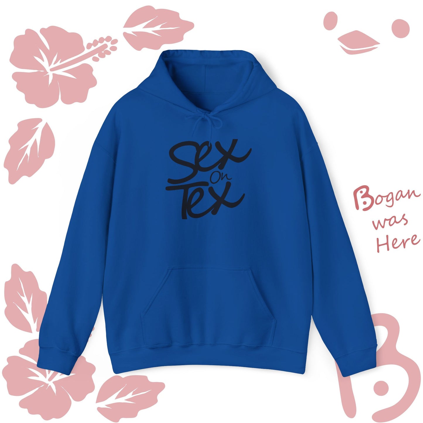 Sex on Tex Hoodie Sweatshirt Bogan's Design