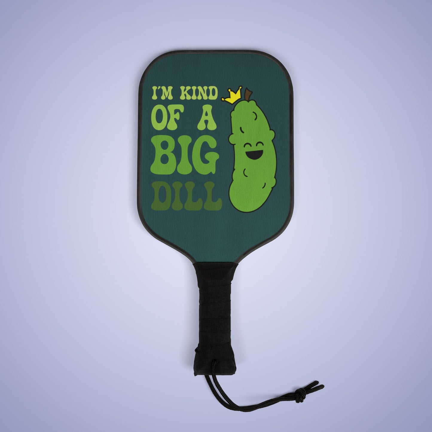 Im Kind of a Dill Pickleball Paddle Set Funny Pickle Gift