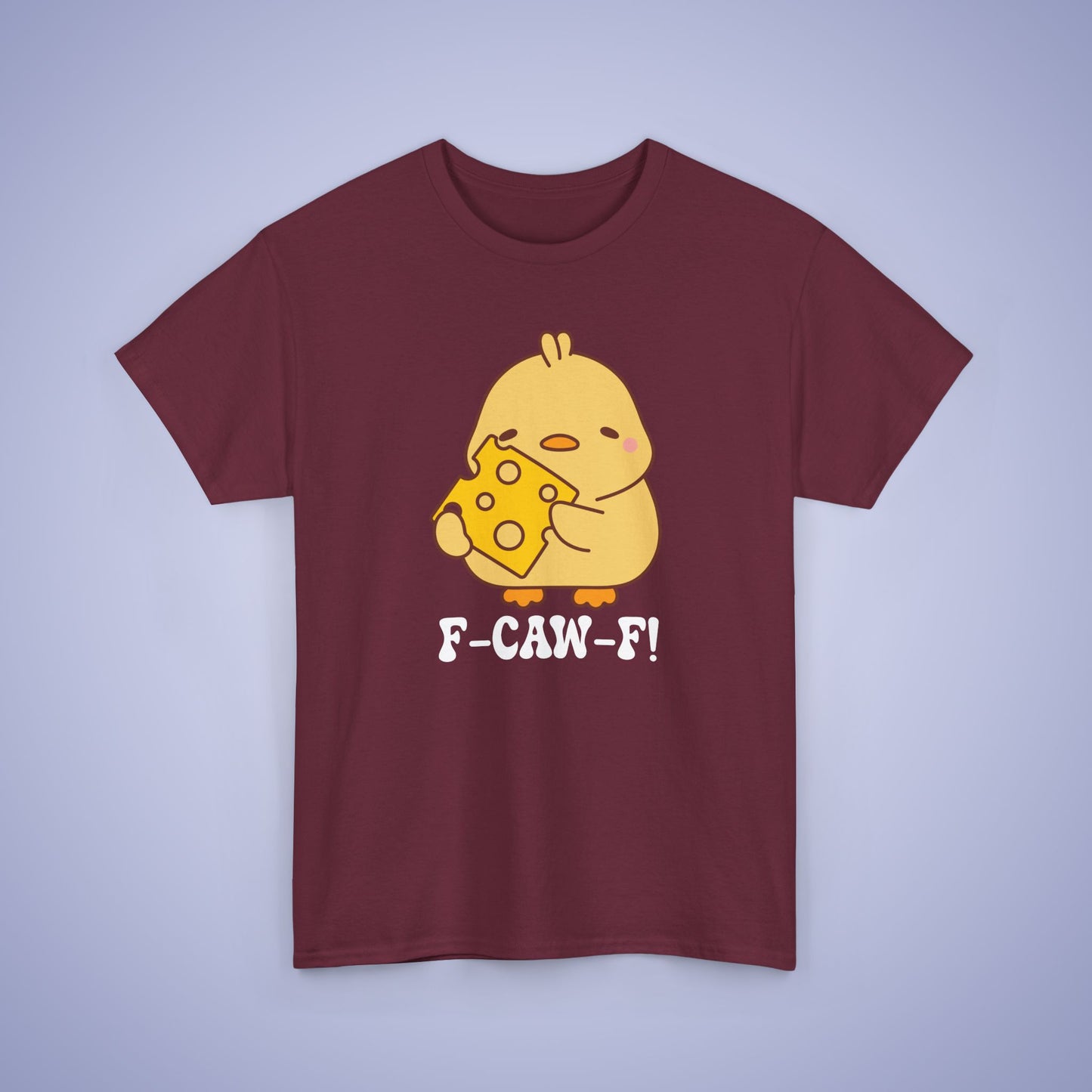 Cheese Lover F CAW F White Cute Funny Chick Unisex Chicken T Shirt